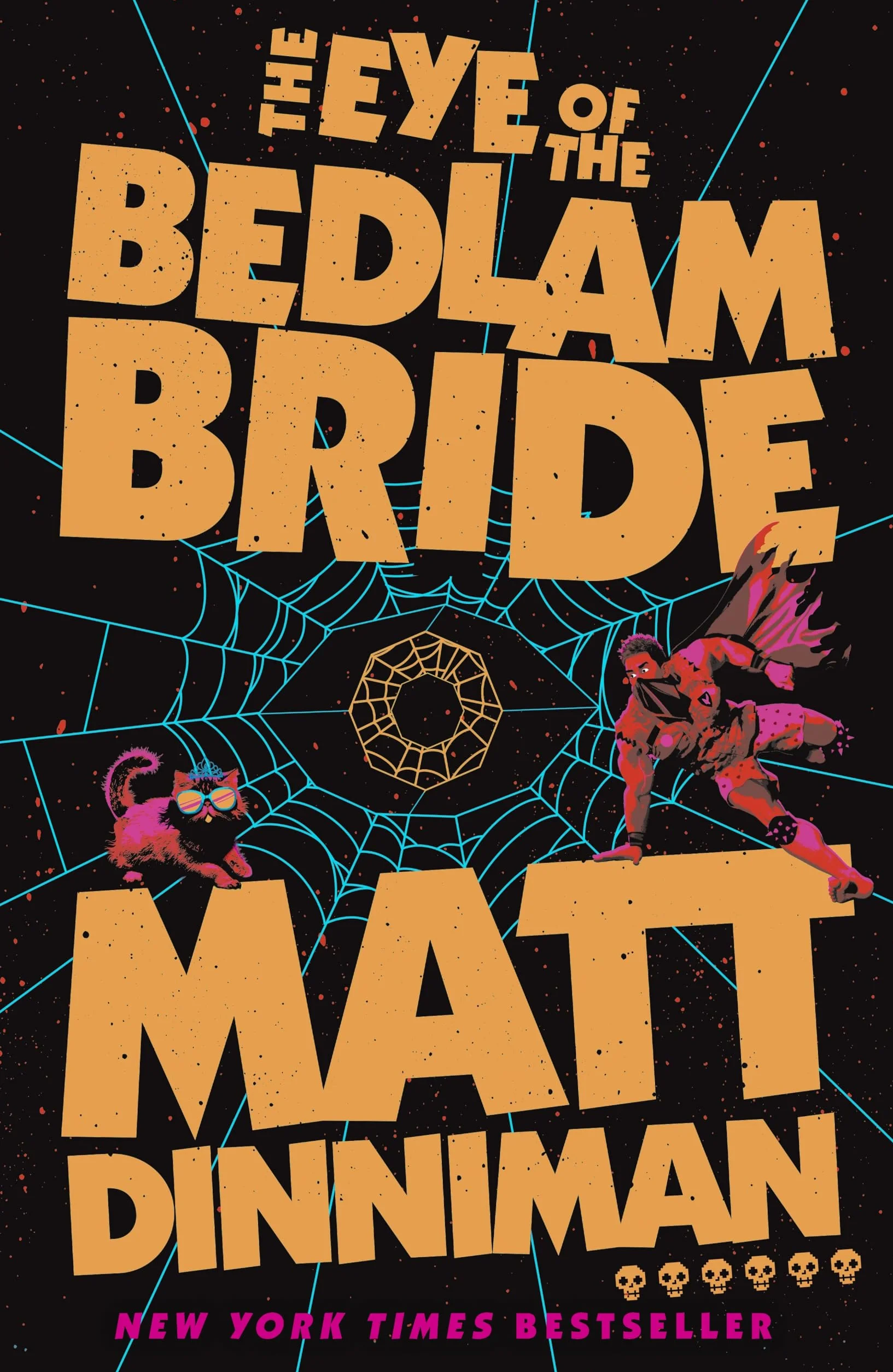 The Eye of the Bedlam Bride: Book 6 Matt Dinniman LitRPG sci-fi fantasy dark humor dungeon