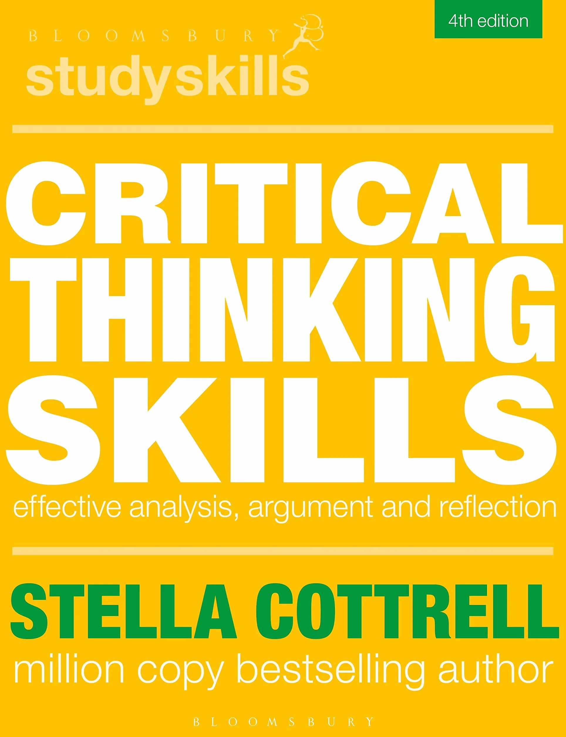 Critical Thinking Skills: Effective Analysis, Argument and Reflection