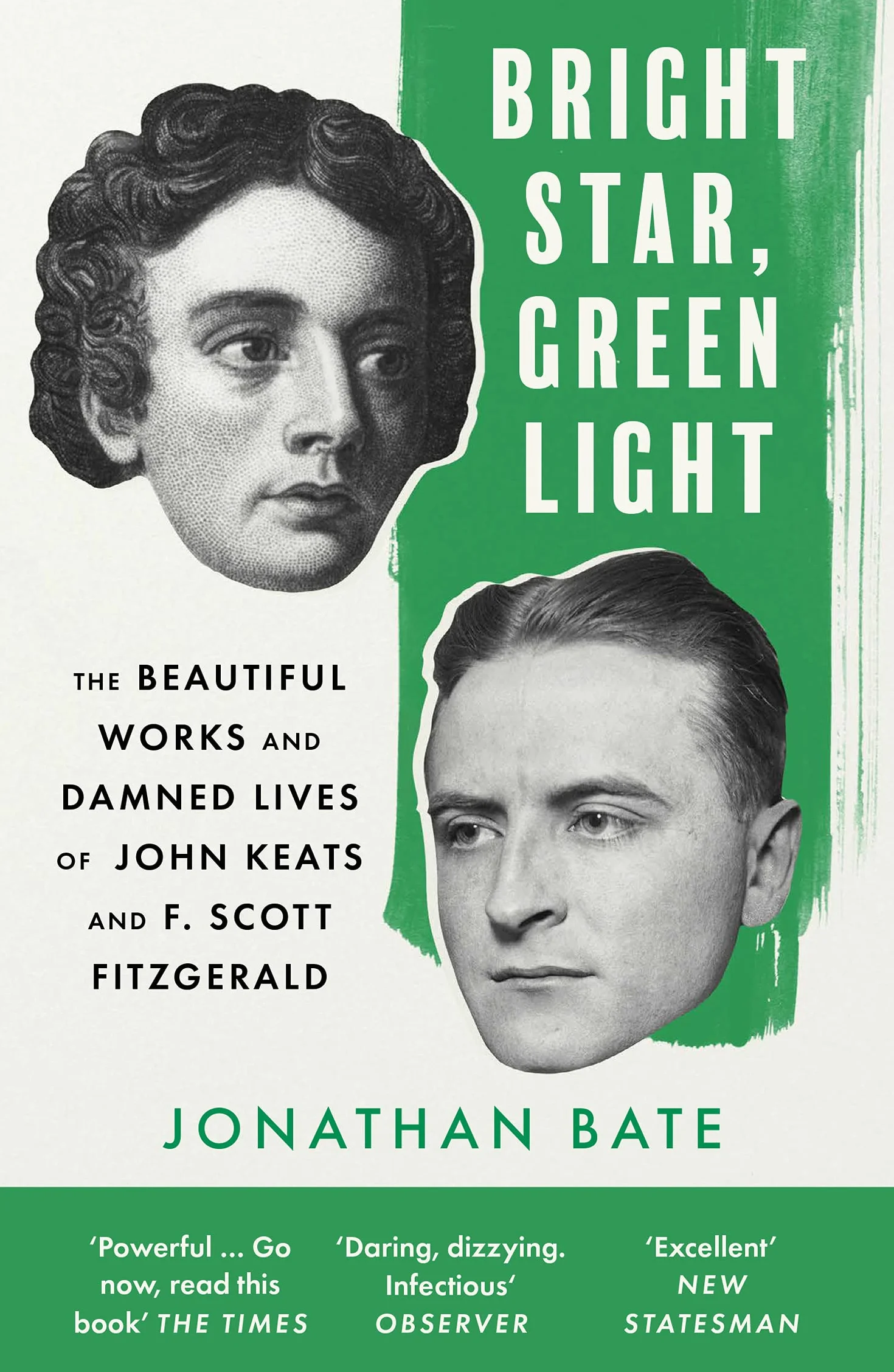 Bright Star, Green Light: The Beautiful and Damned Lives of John Keats and F. Scott Fitzgerald