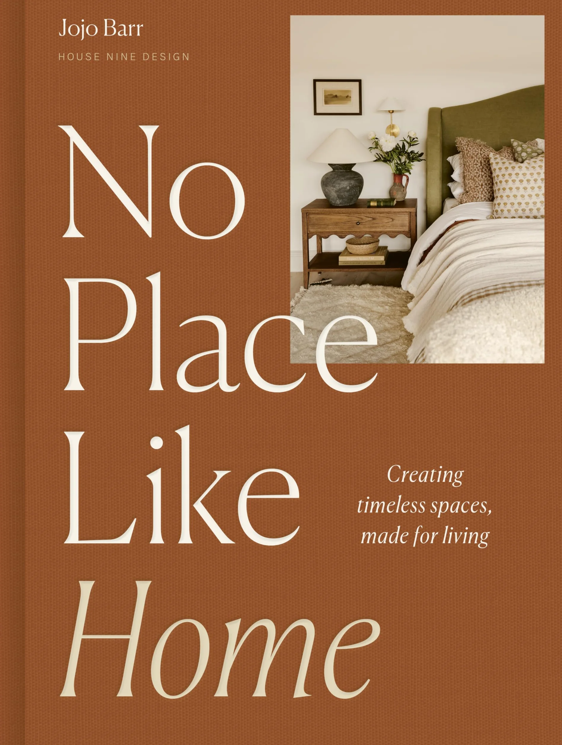 No Place Like Home: Creating timeless spaces, made for living