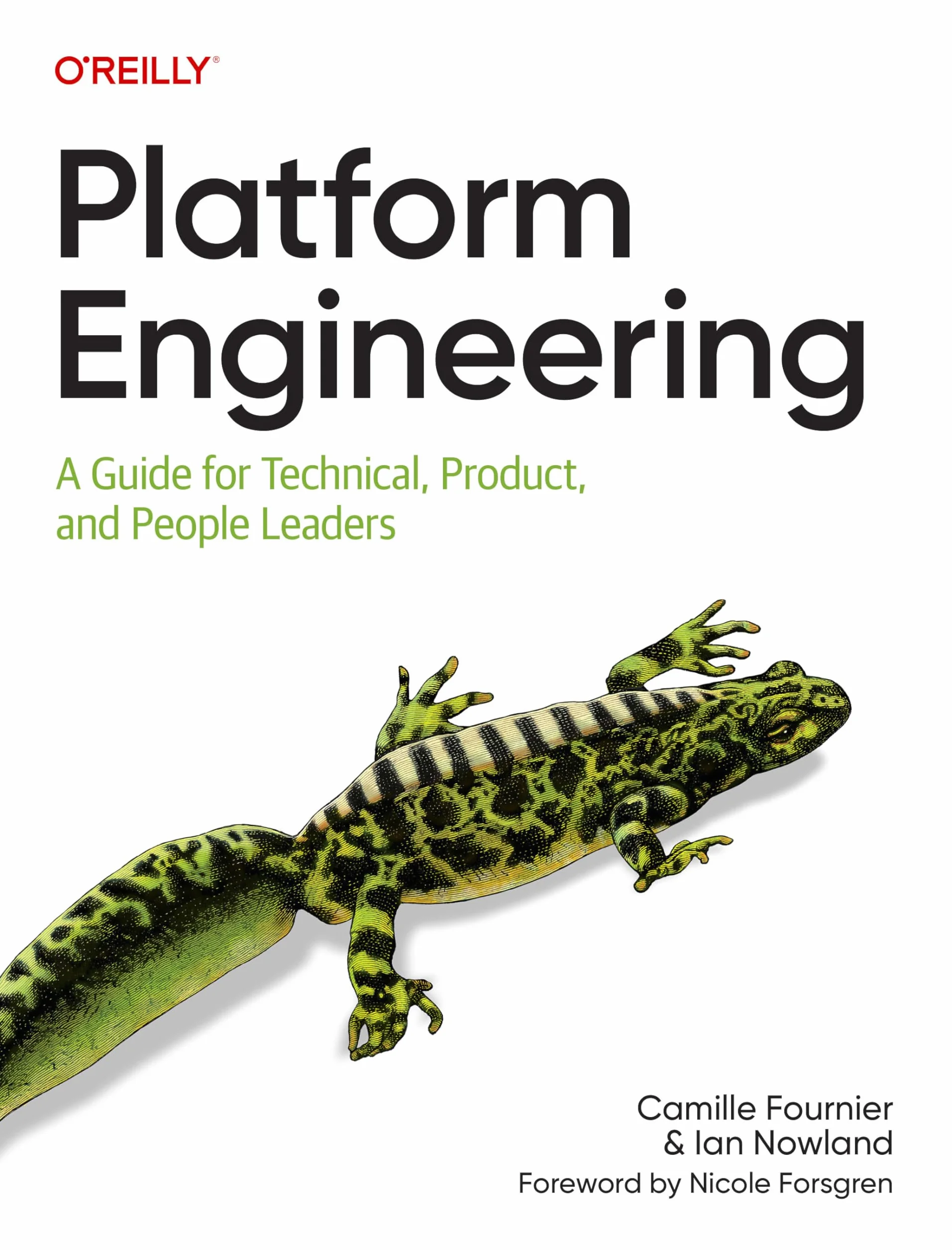 Platform Engineering: A Guide for Technical, Product, and People Leaders