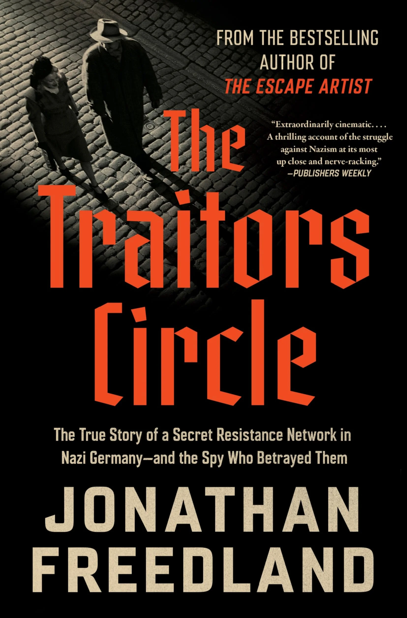The Traitors Circle: True Story of Secret Resistance Network in Nazi Germany