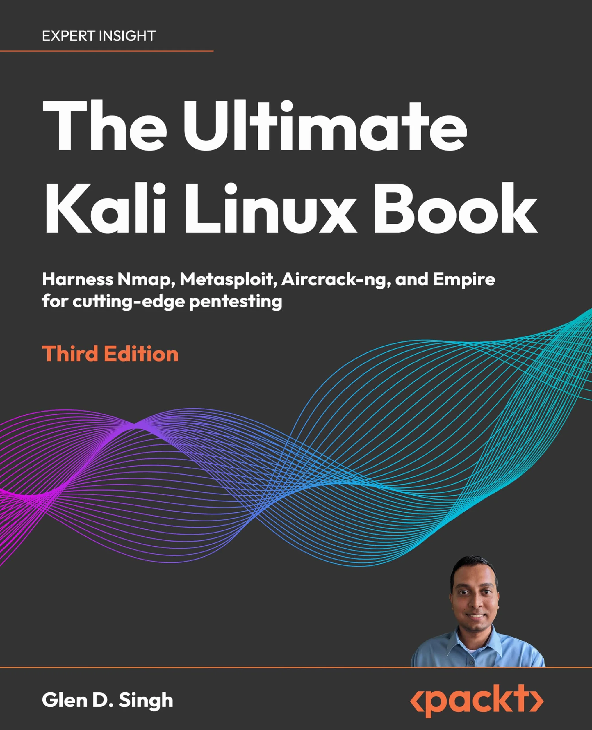 The Ultimate Kali Linux Book - Third Edition: Harness Nmap, Metasploit, Aircrack-ng, and Empire for cutting-edge pentesting
