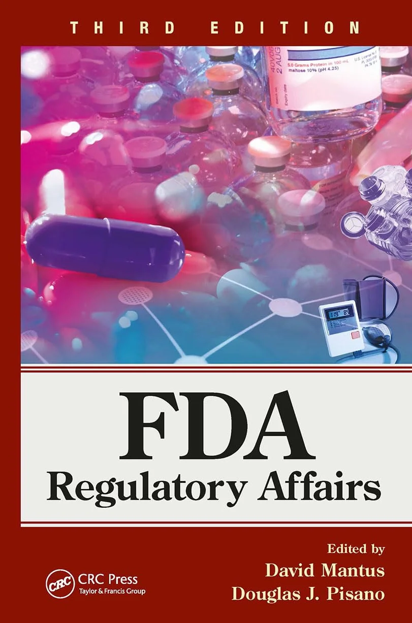 FDA Regulatory Affairs Third Edition