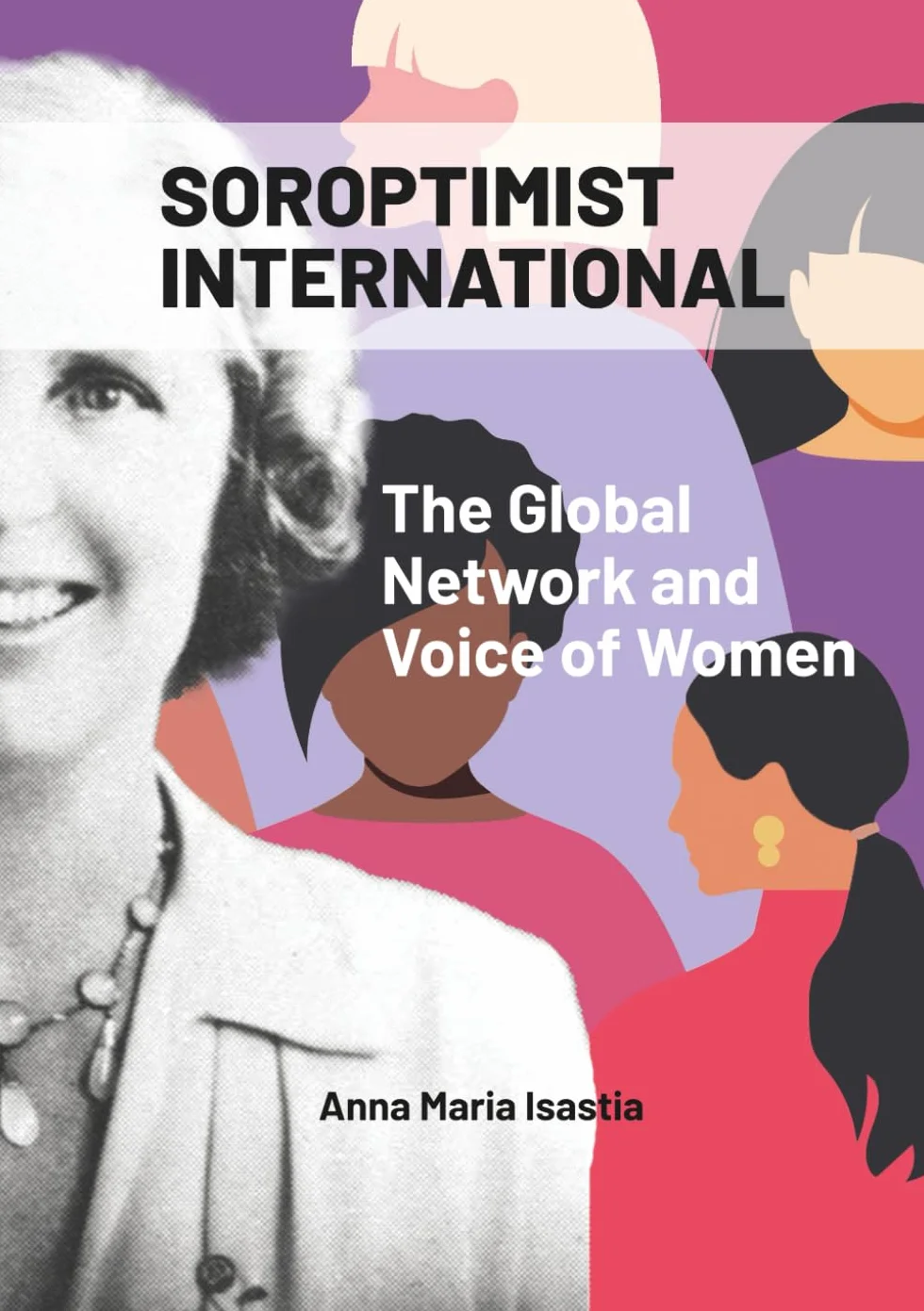 SOROPTIMIST INTERNATIONAL – The Global Network and Voice for Women