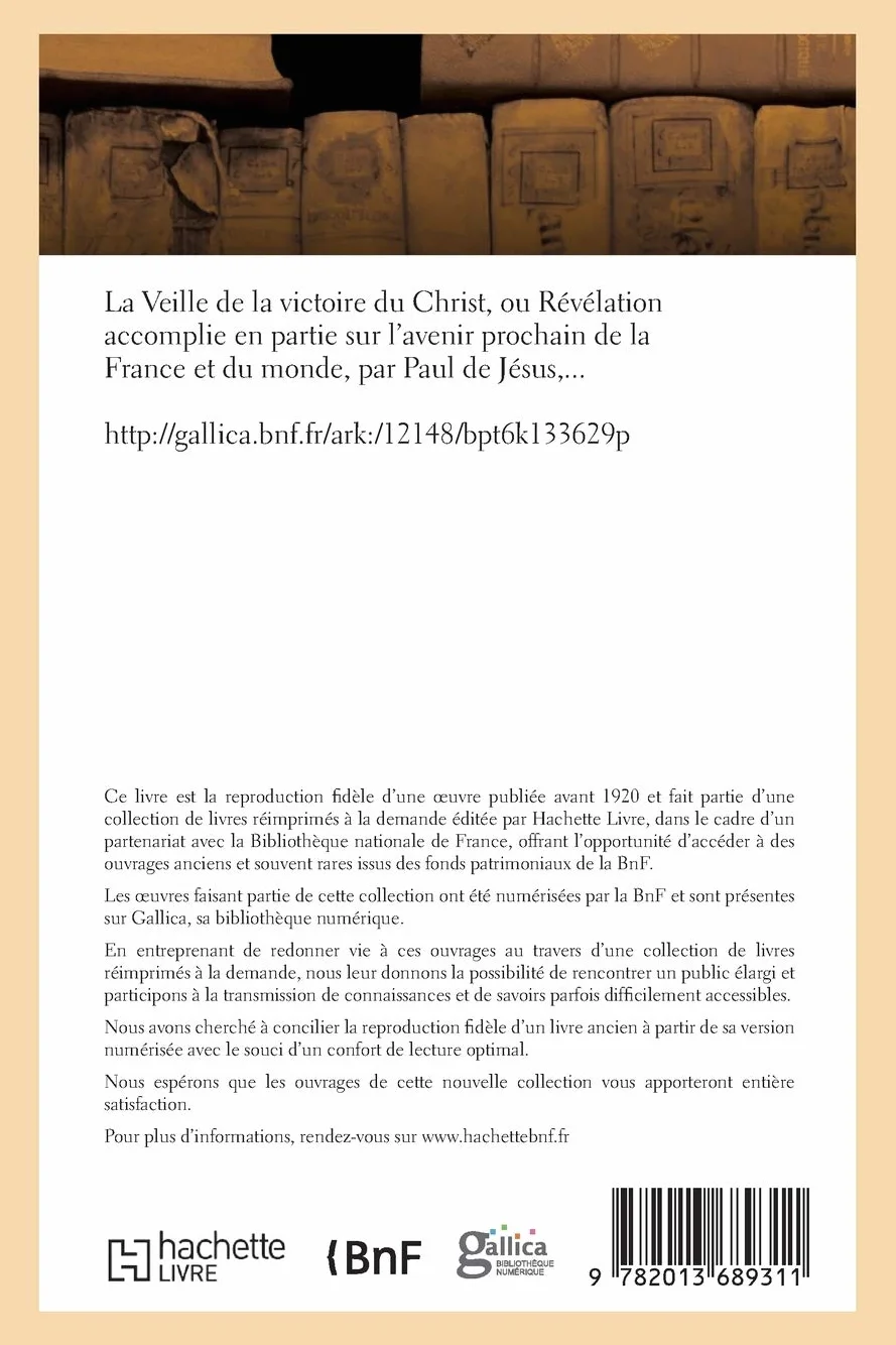 La Veille de la victoire du Christ, Révélation accomplie sur l'avenir prochain de la France