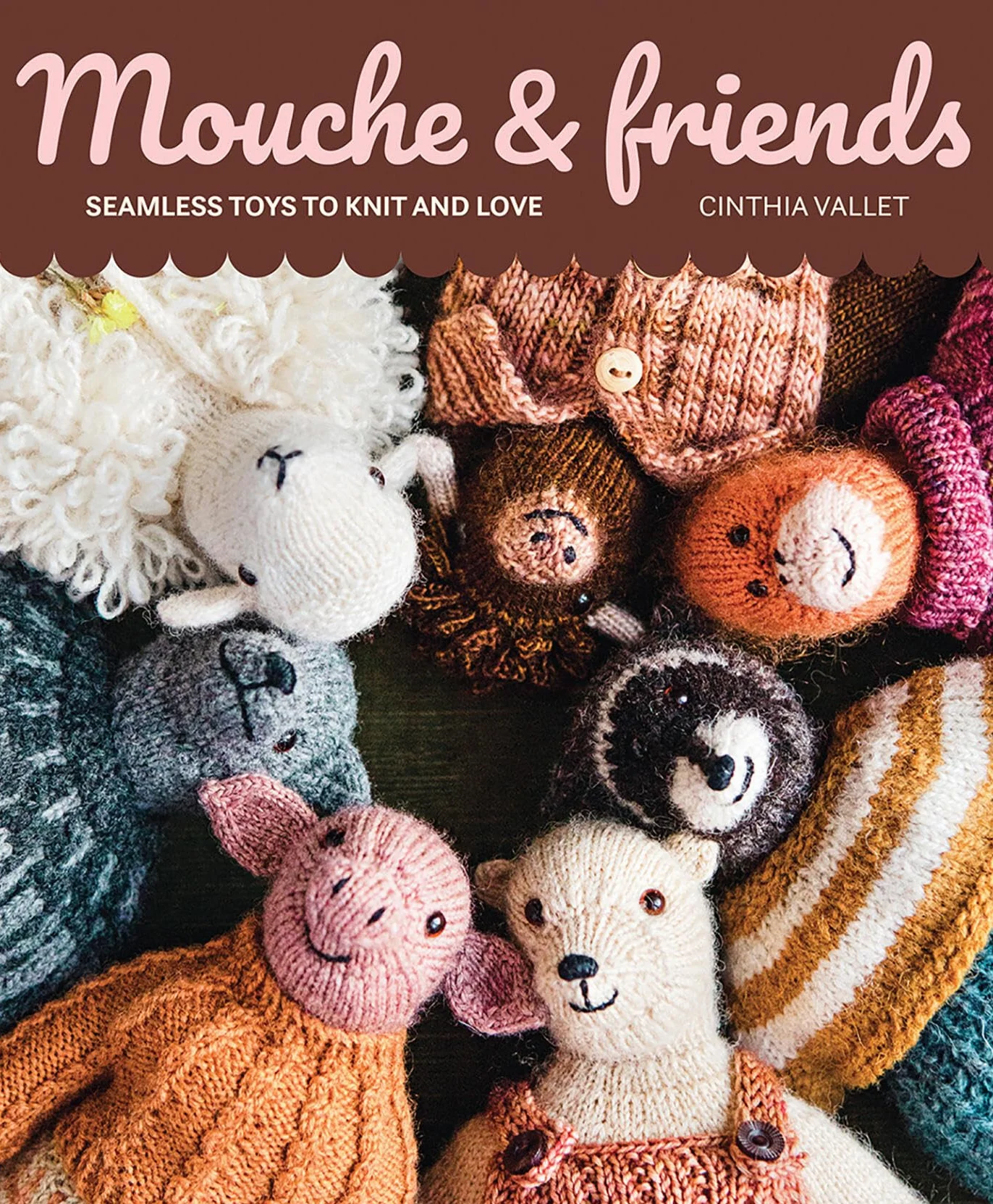 Mouche & Friends: Seamless Toys to Knit and Love