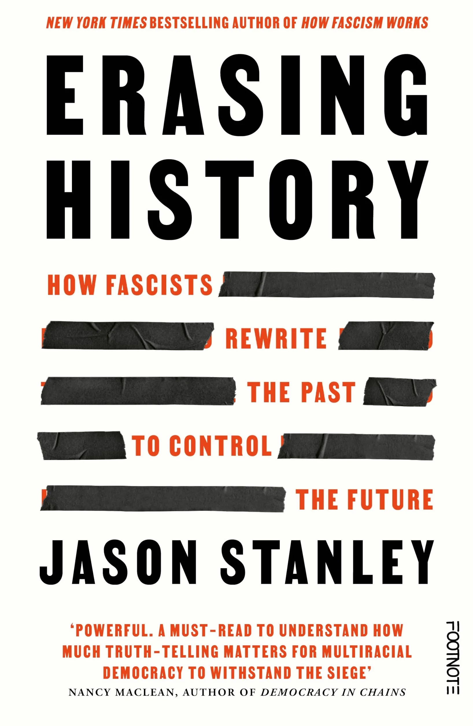Erasing History: How Fascists Rewrite the Past to Control the Future