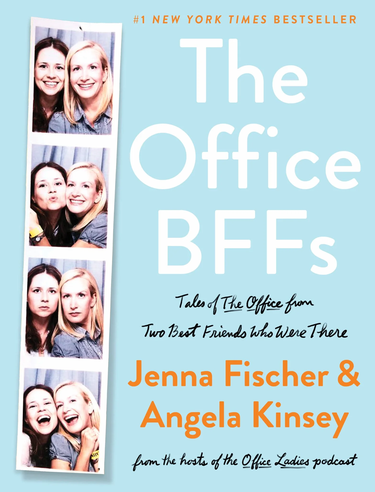 The Office Bffs: Tales of the Office from Two Best Friends Who Were There