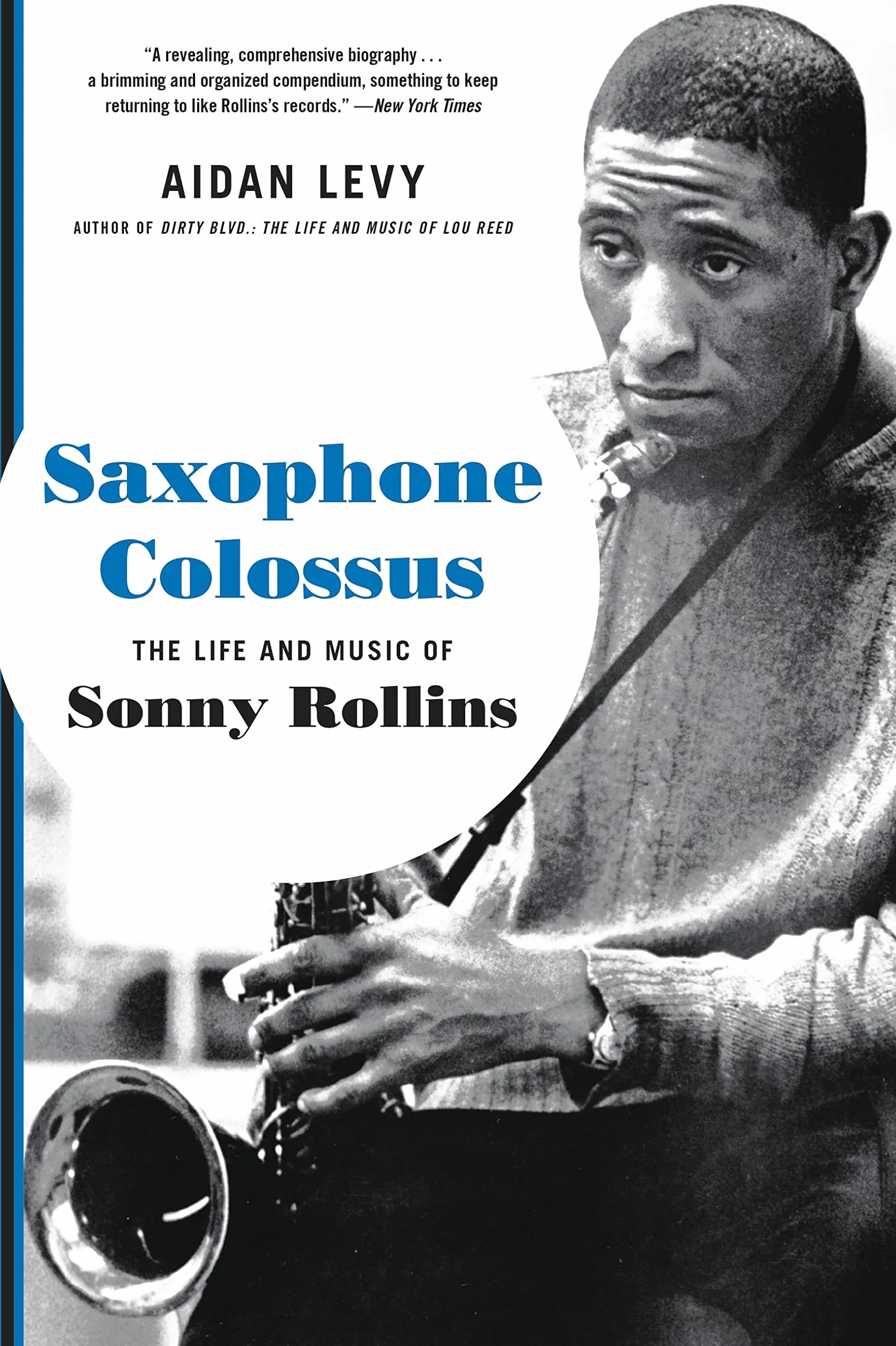 Saxophone Colossus: The Life and Music of Sonny Rollins