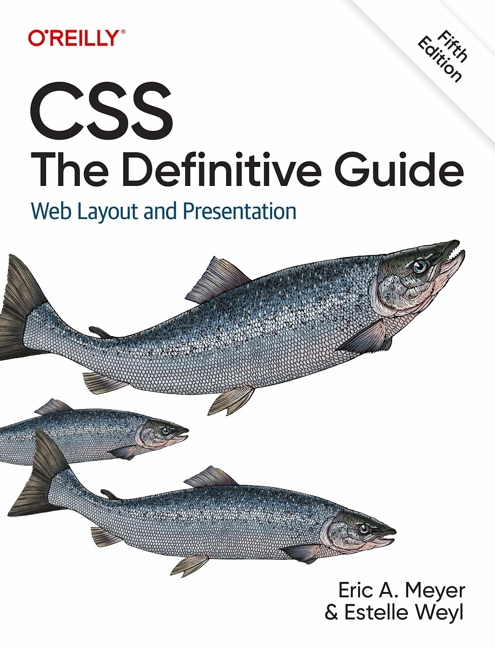 CSS: The Definitive Guide - Web Layout and Presentation