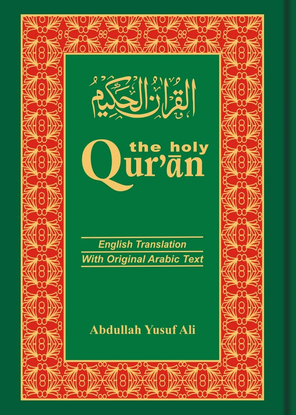 The Holy Qur'an: Arabic Text with English Translation