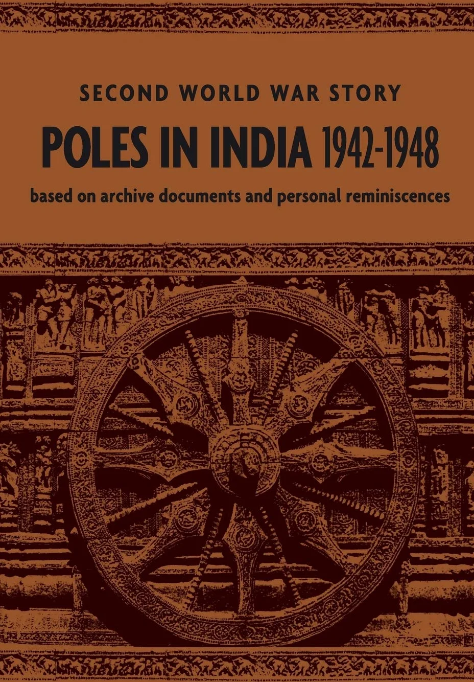 Poles in India 1942-1948: Second World War Story