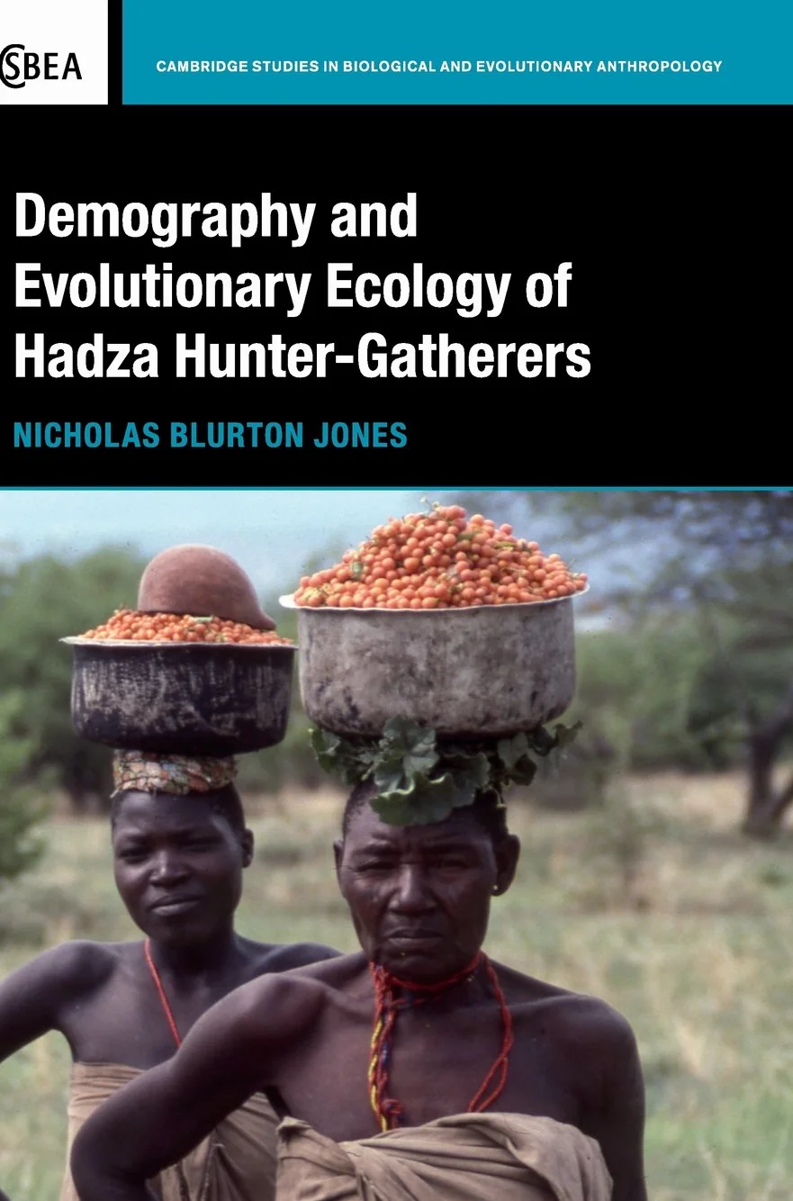Demography and Evolutionary Ecology of Hadza Hunter-Gatherers: 71