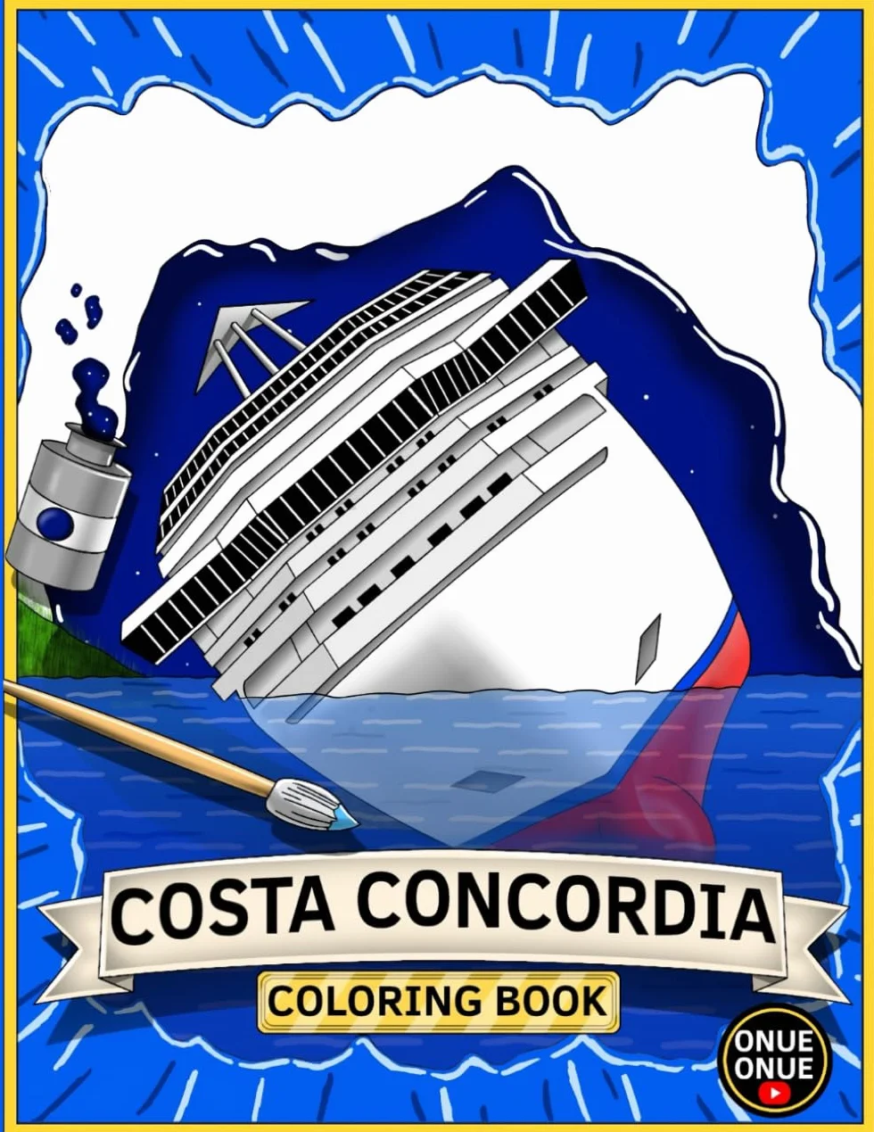 Costa Concordia coloring book: Color and Learn the Story of the Costa Concordia
