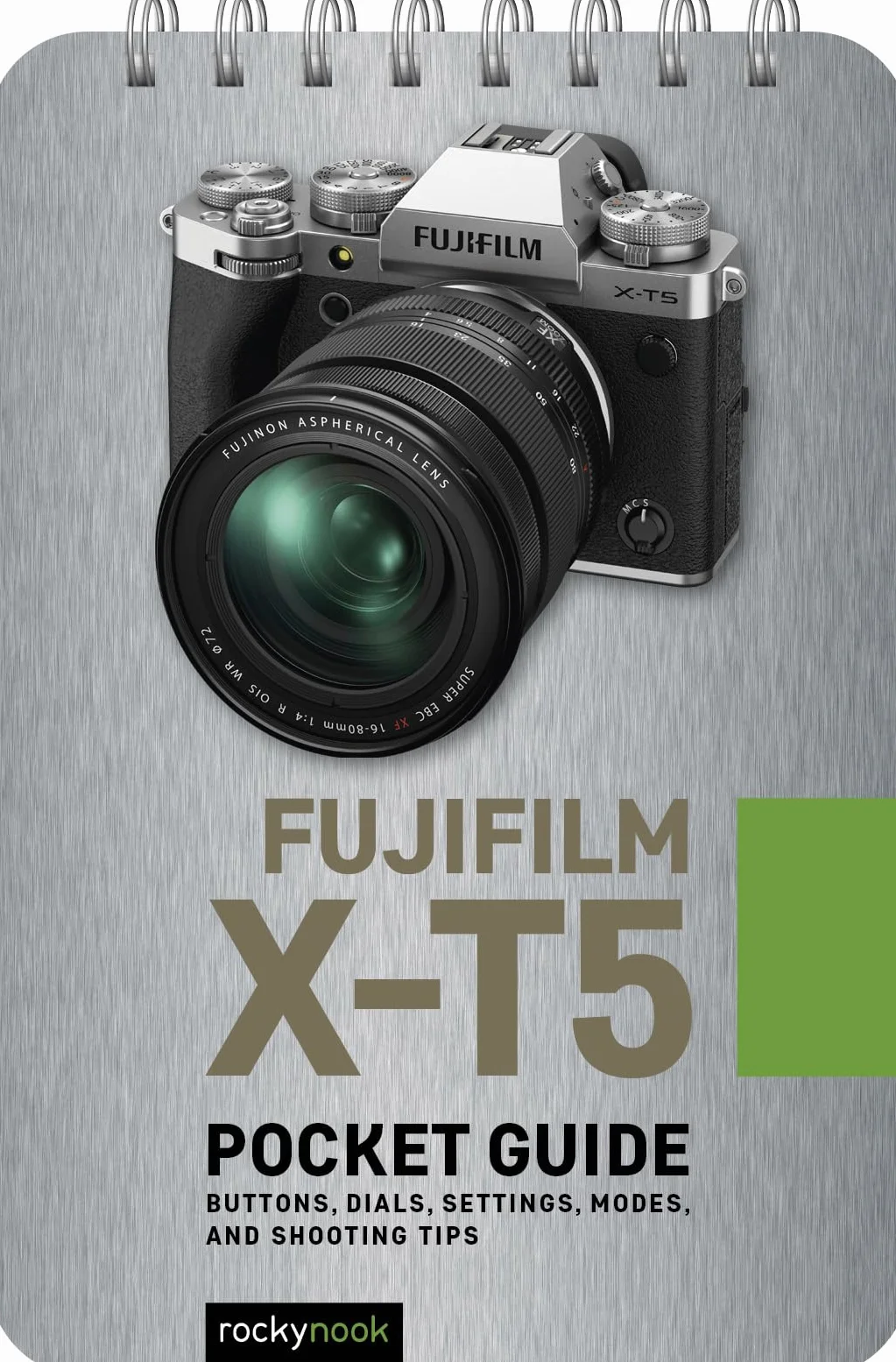 Fujifilm X-T5: Pocket Guide: Buttons, Dials, Settings, Modes, and Shooting Tips: 33