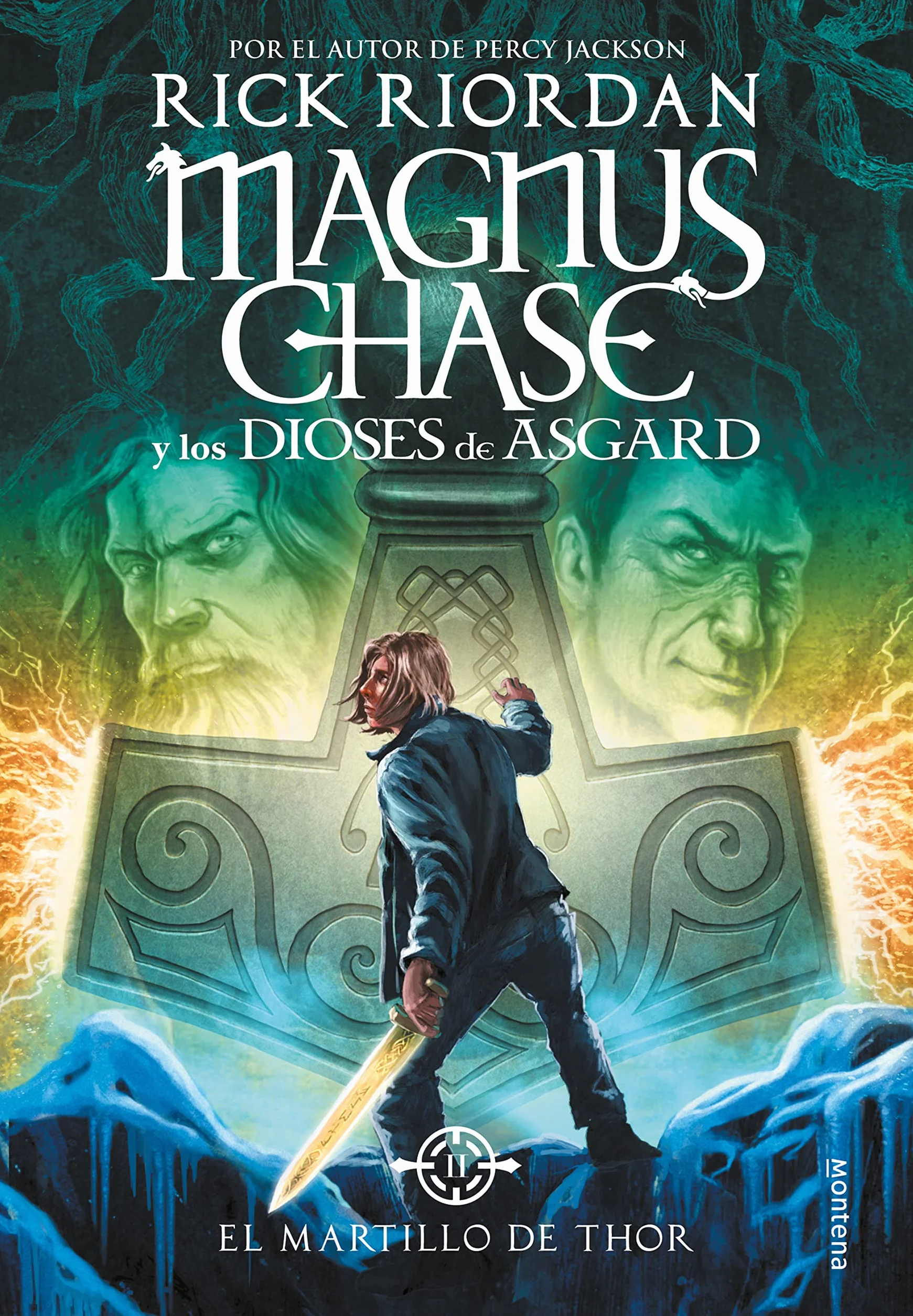 Magnus Chase y los dioses de Asgard: El martillo de Thor / Magnus Chase and the Gods of Asgard, Book 2: The Hammer of Thor