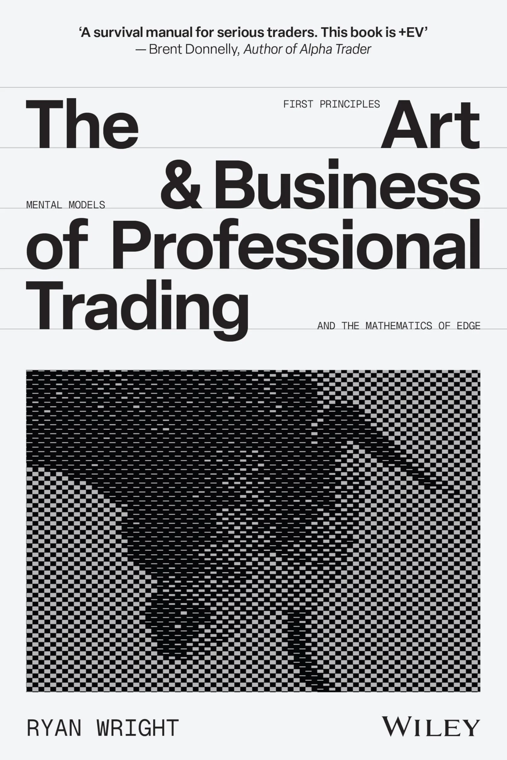The Art and Business of Professional Trading