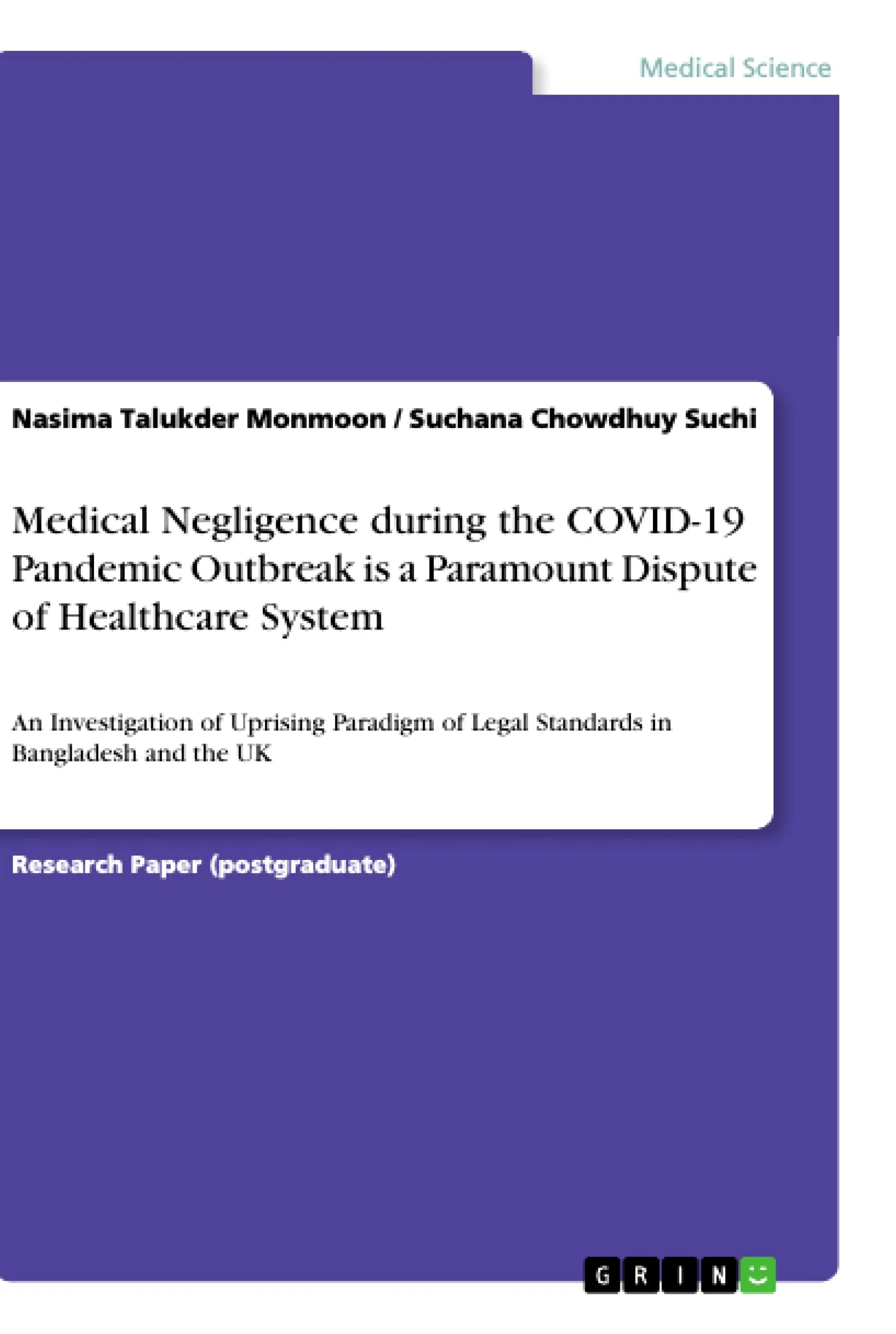 Medical Negligence during the COVID-19 Pandemic Outbreak is a Paramount Dispute of Healthcare System: An Investigation of Uprising Paradigm of Legal Standards in Bangladesh and the UK