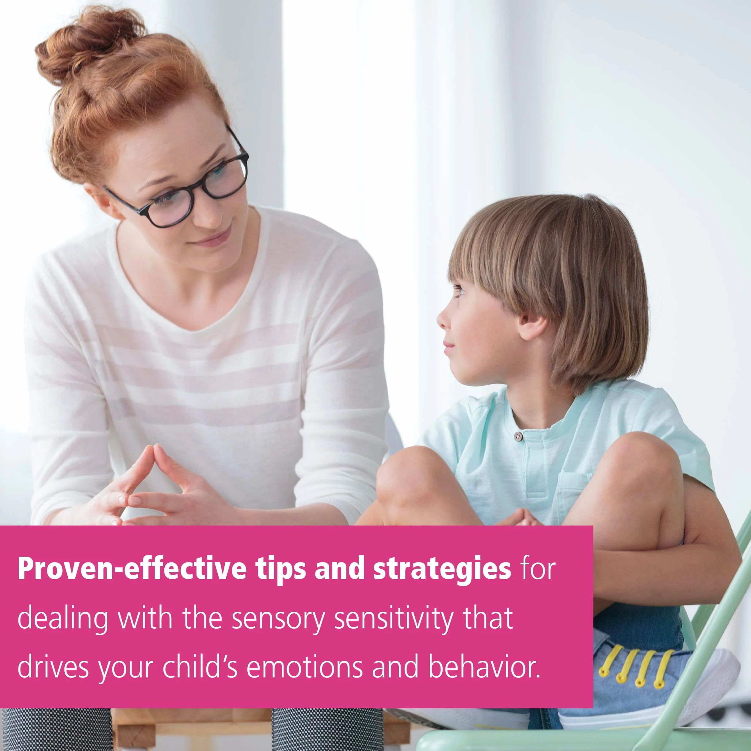 Helping Your Child with Sensory Regulation: Skills to Manage Emotional & Behavioral Challenges