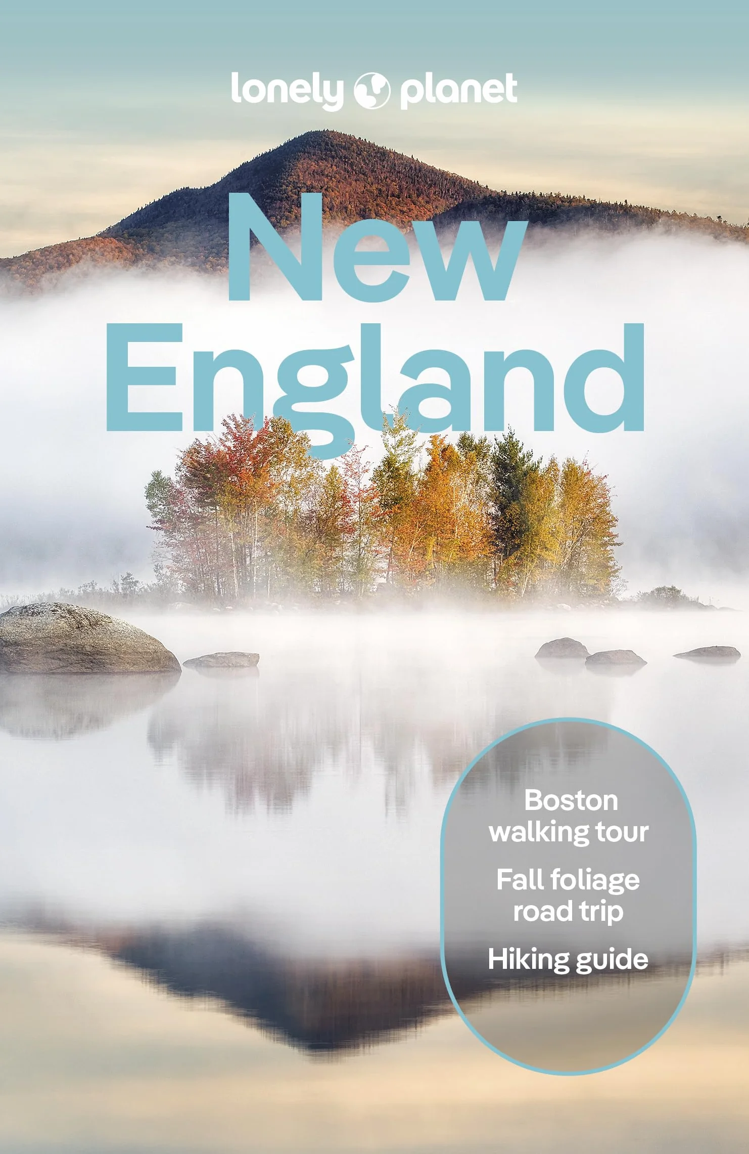 New England 11ed -anglais-: Plan the Trip of a Lifetime | Detailed Itineraries & Maps | Insider Tips | Covers Boston, Cape Cod, Nantucket and more