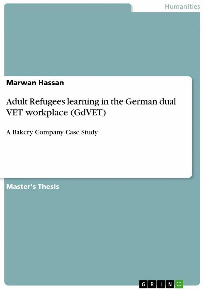 Adult Refugees learning in the German dual VET workplace (GdVET): A Bakery Company Case Study