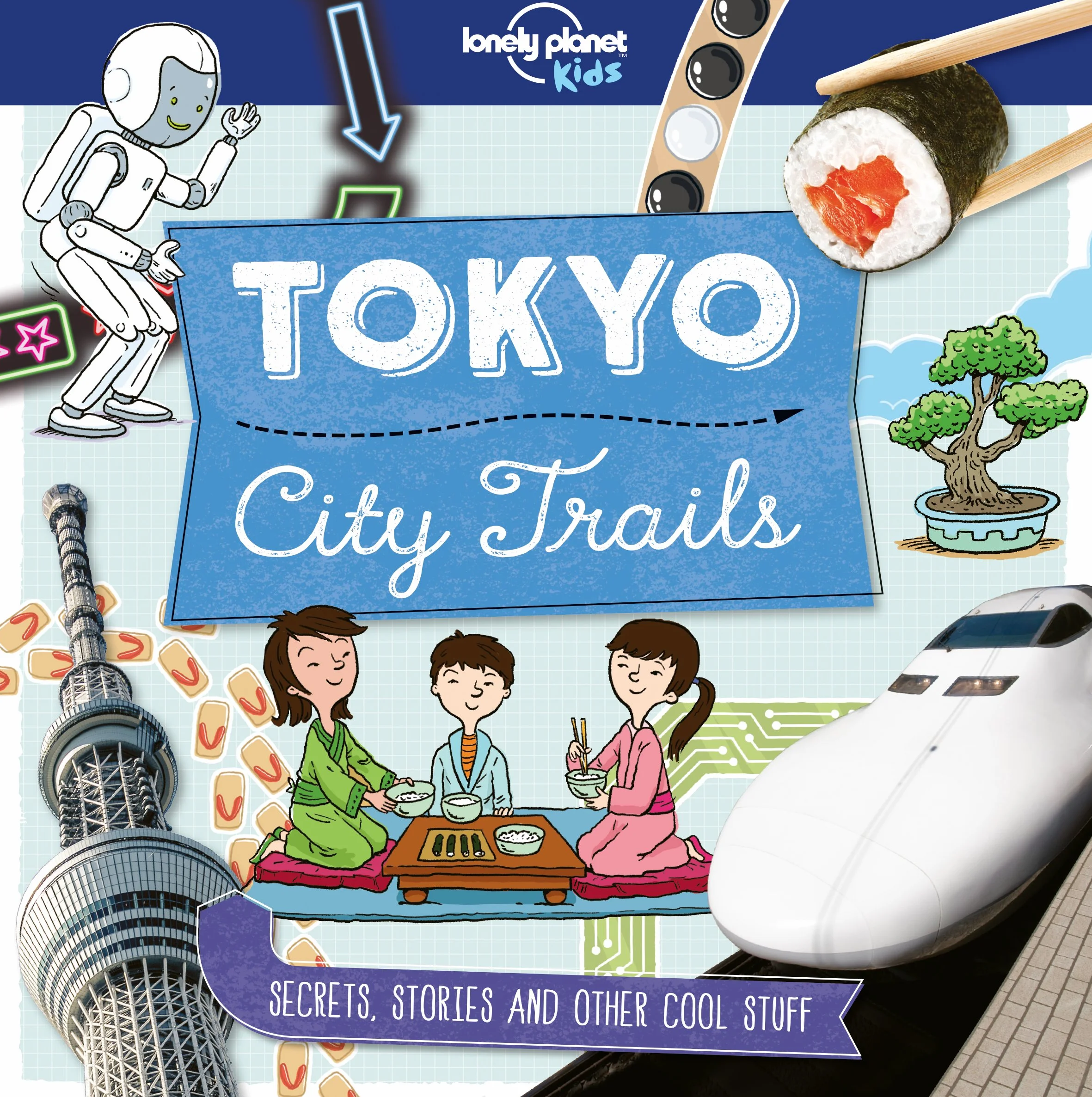 City Trails - Tokyo - 1ed - Anglais: Learn Amazing Facts, Secrets & Stories | Explore Places for History Buffs, Foodies & Culture Seekers | More Cities in the Series