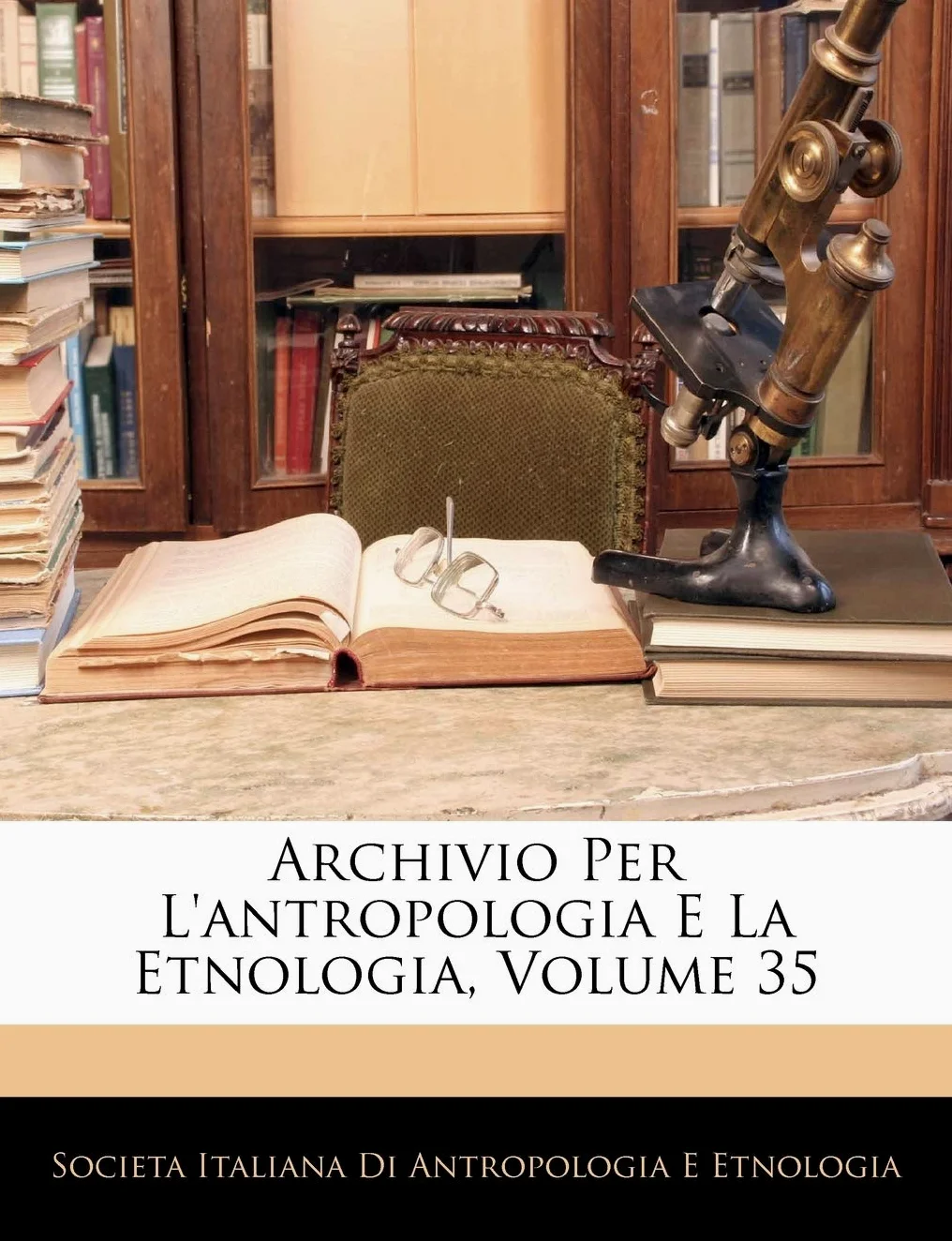 Archivio Per L'antropologia E La Etnologia, Volume 35