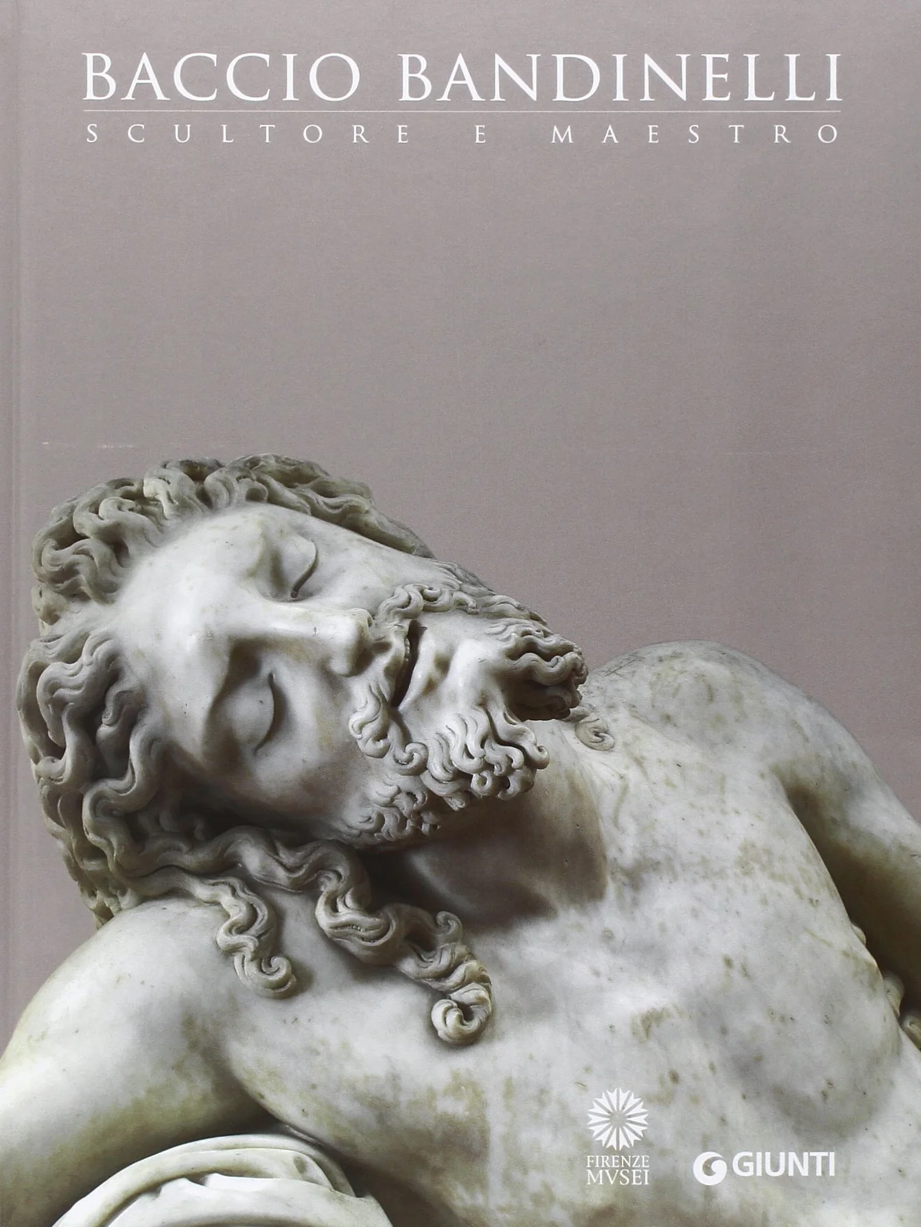 Baccio Bandinelli. Scultore e maestro. Ediz. illustrata