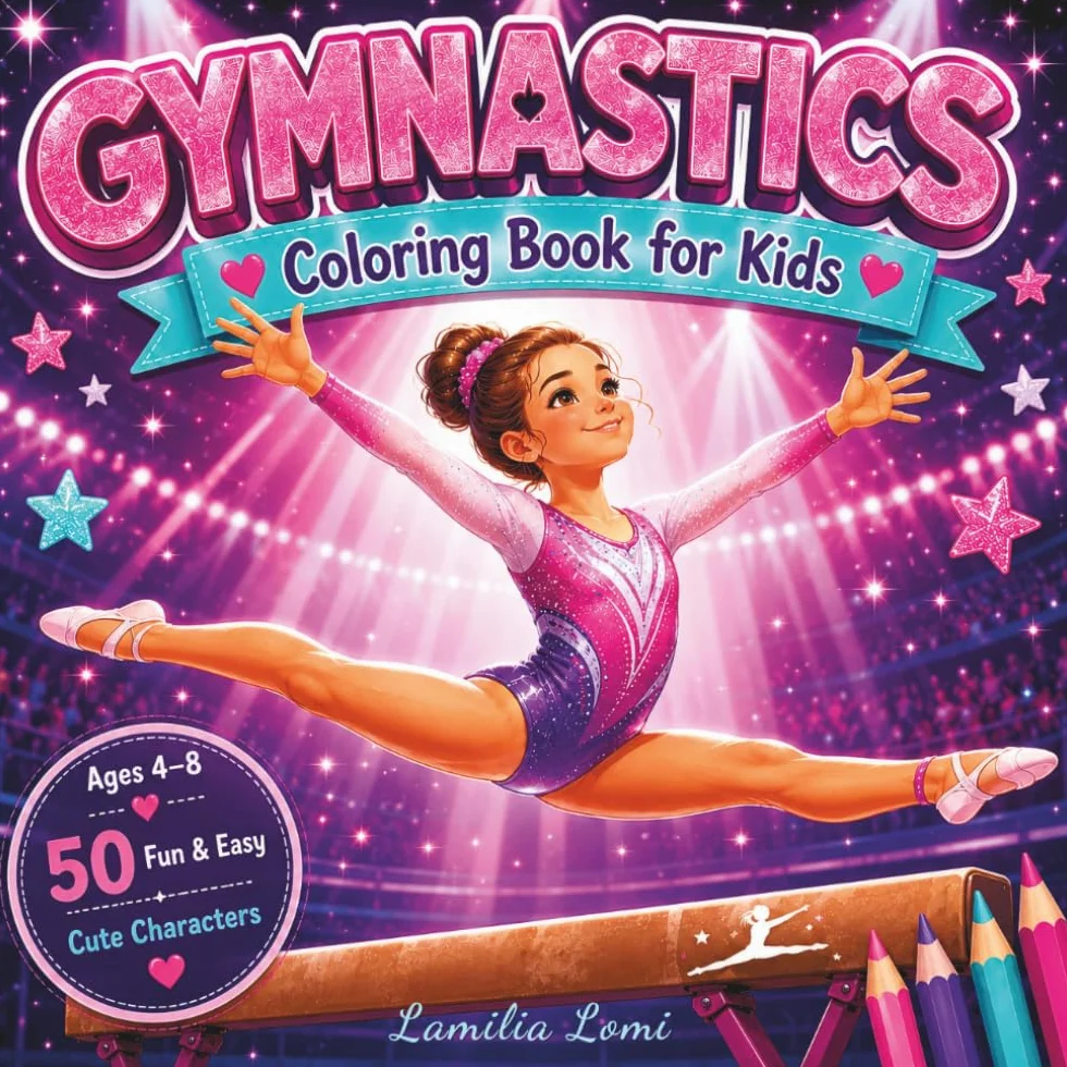 Gymnastics Coloring Book for Kids Ages 4-8: 50 Fun Pages with Flips, Jumps & Cute Characters