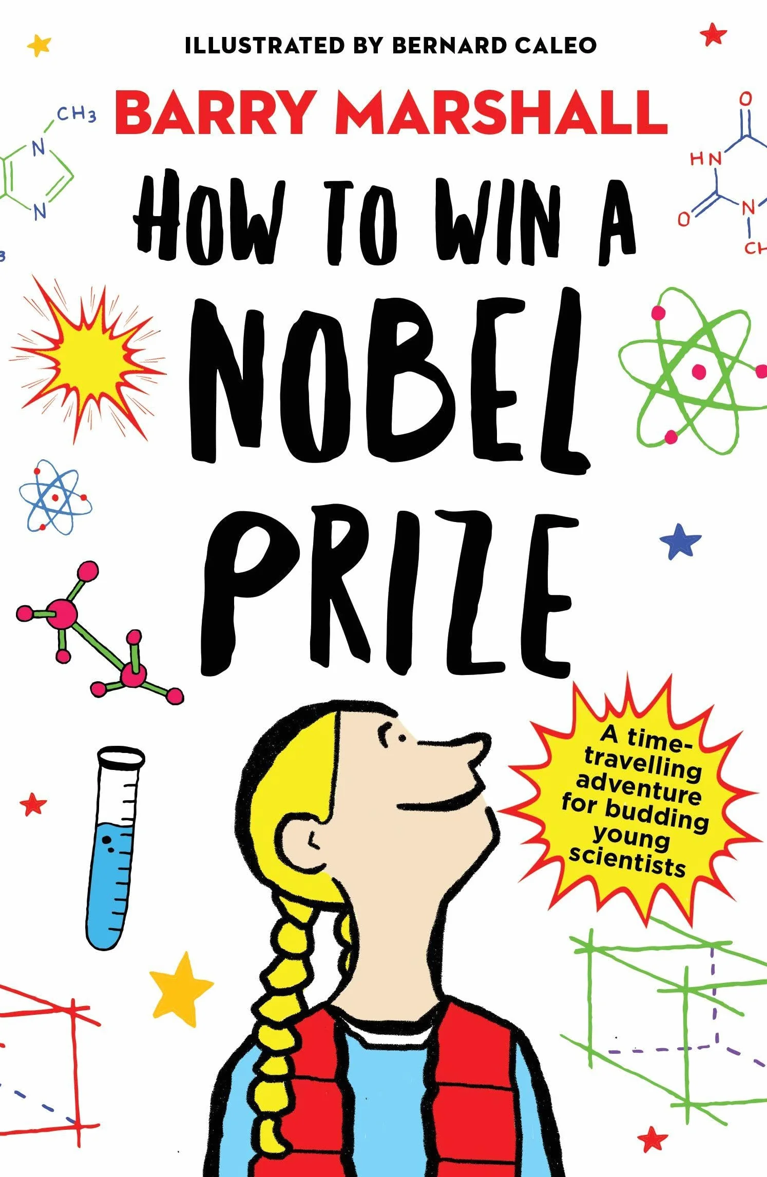 How to Win a Nobel Prize: Shortlisted for the Royal Society Young People’s Book Prize