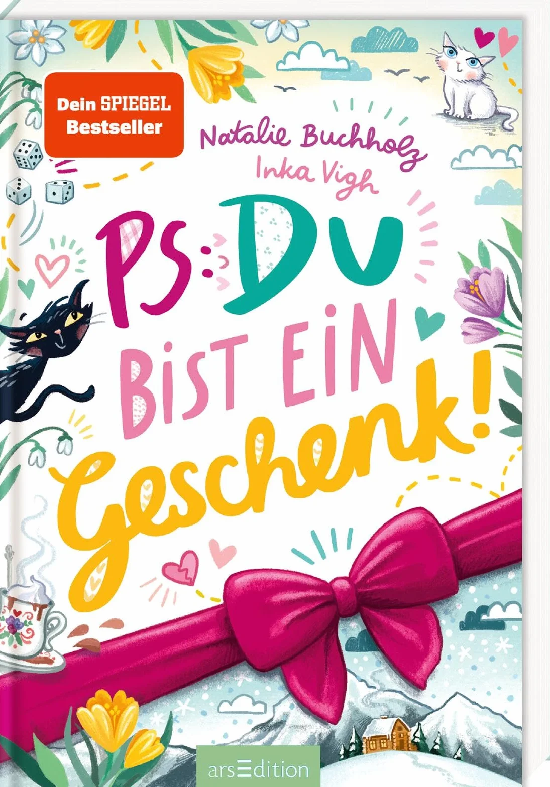 PS: Du bist ein Geschenk! (PS: Du bist die Beste! 6)
