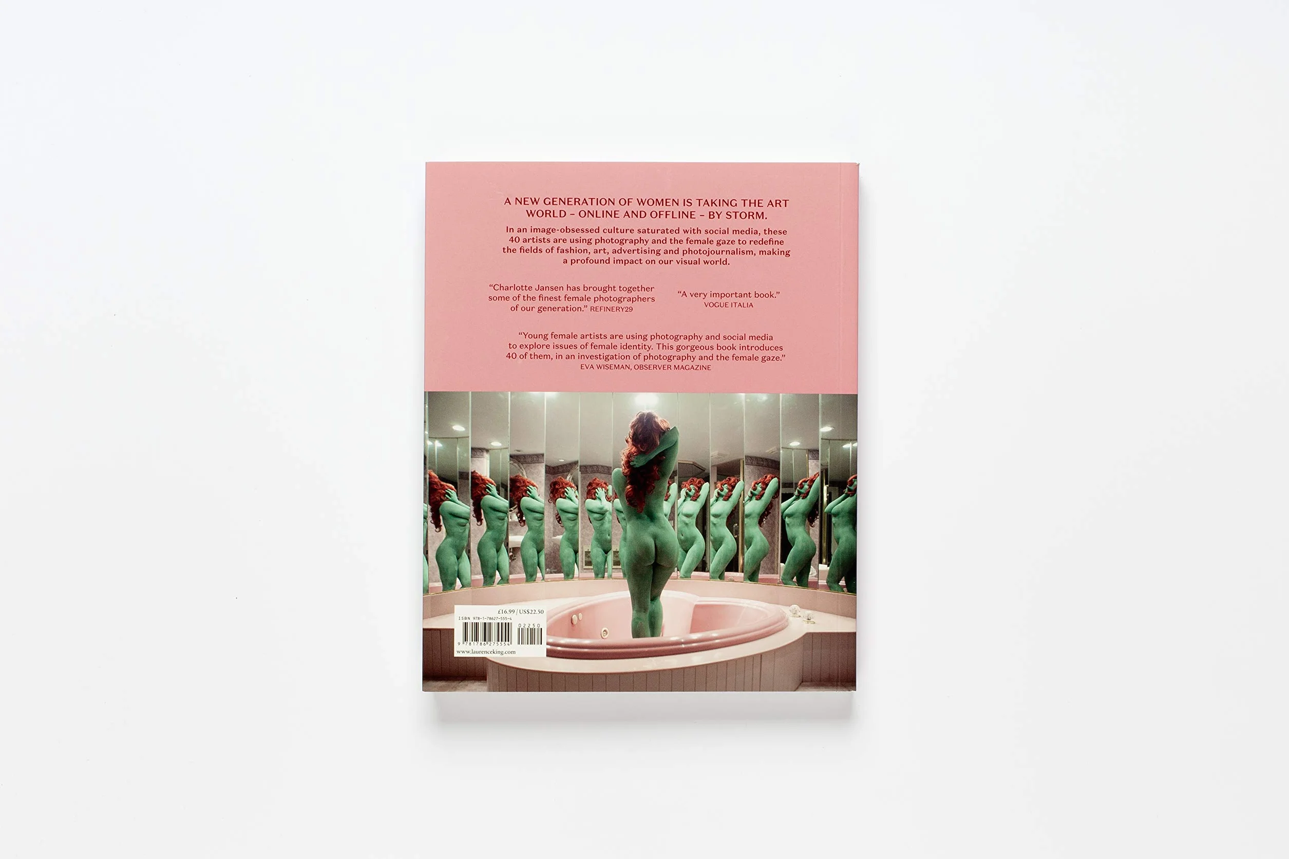 Girl on Girl: Art and Photography in the Age of the Female Gaze (40 Artists Redefining Fashion, Art, Advertising, Photojournalism)