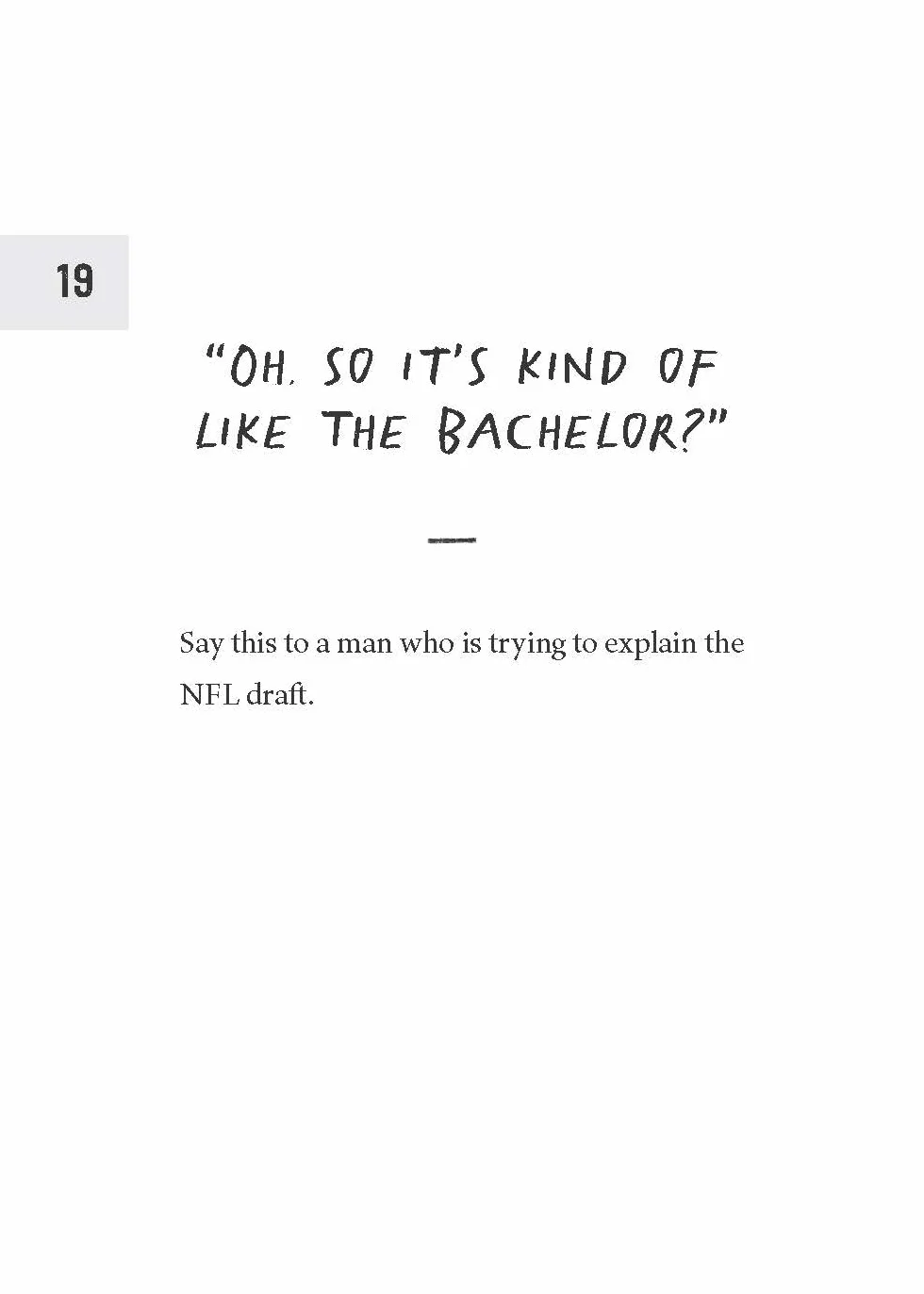 How to Piss Off Men: 109 Things to Say to Shatter the Male Ego