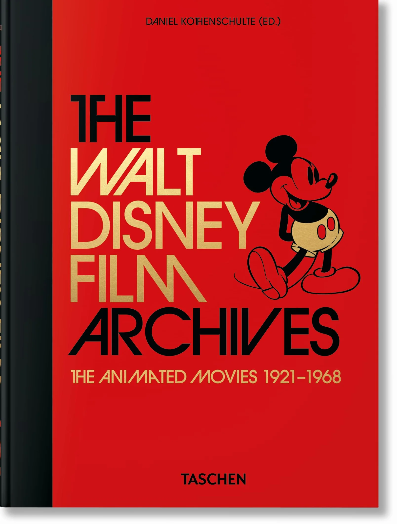 The Walt Disney Film Archives. the Animated Movies 1921-1968. 45th Ed.