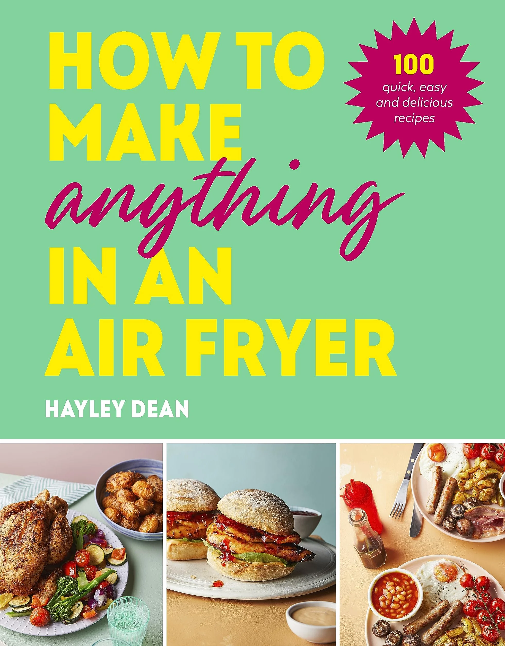Air Fryer Recipes: 100 Quick Easy Delicious Meals