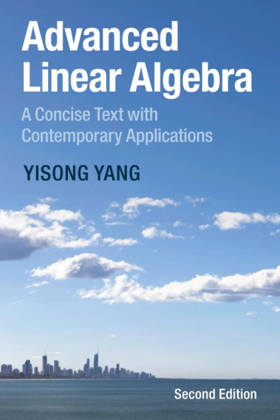 Advanced Linear Algebra: A Concise Text with Contemporary Applications