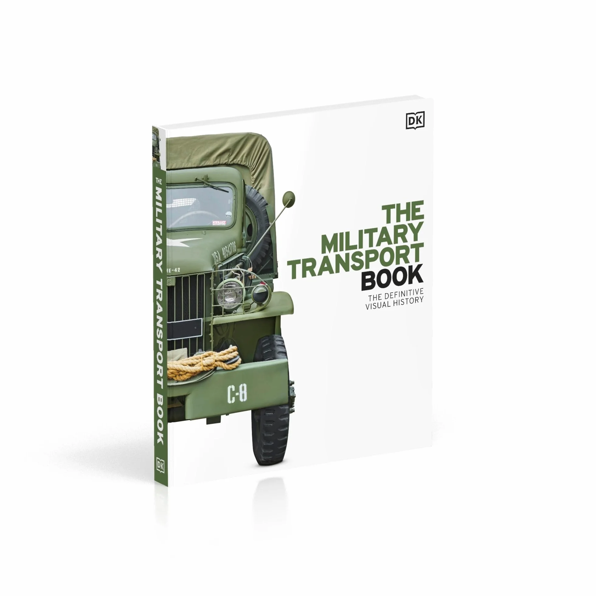 The Military Transport Book: The Definitive Visual History