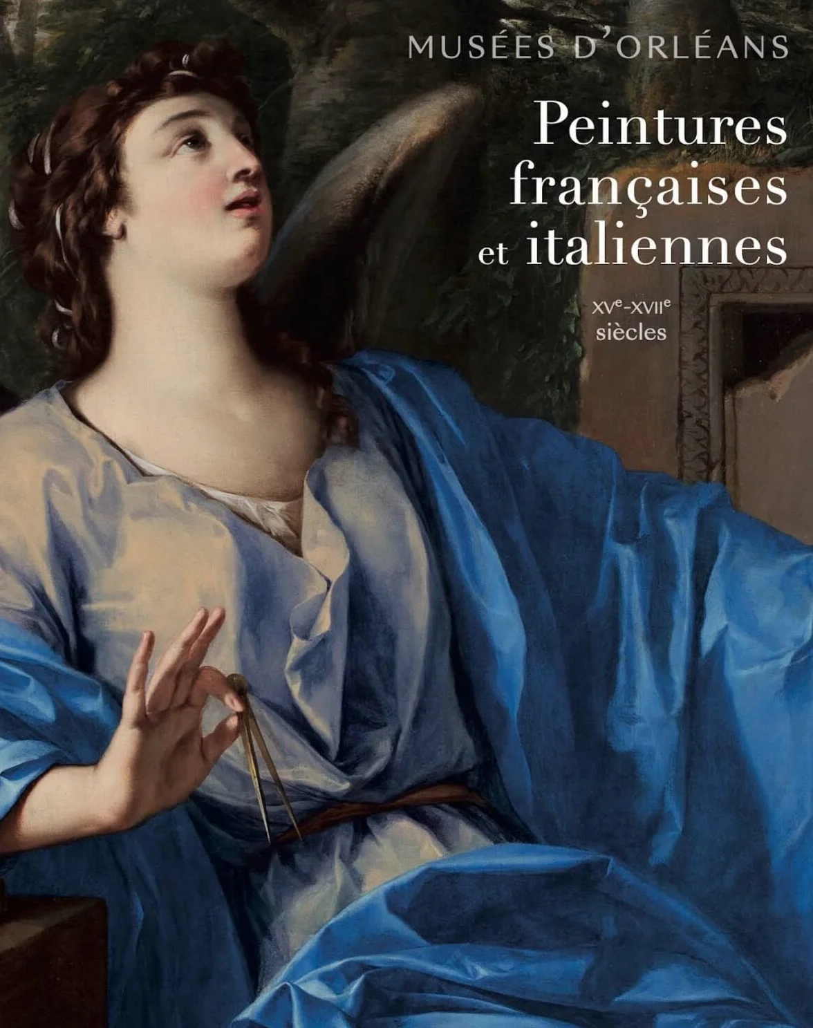 Musées d'Orléans, Peintures françaises et italiennes: XVe-XVIIe siècles