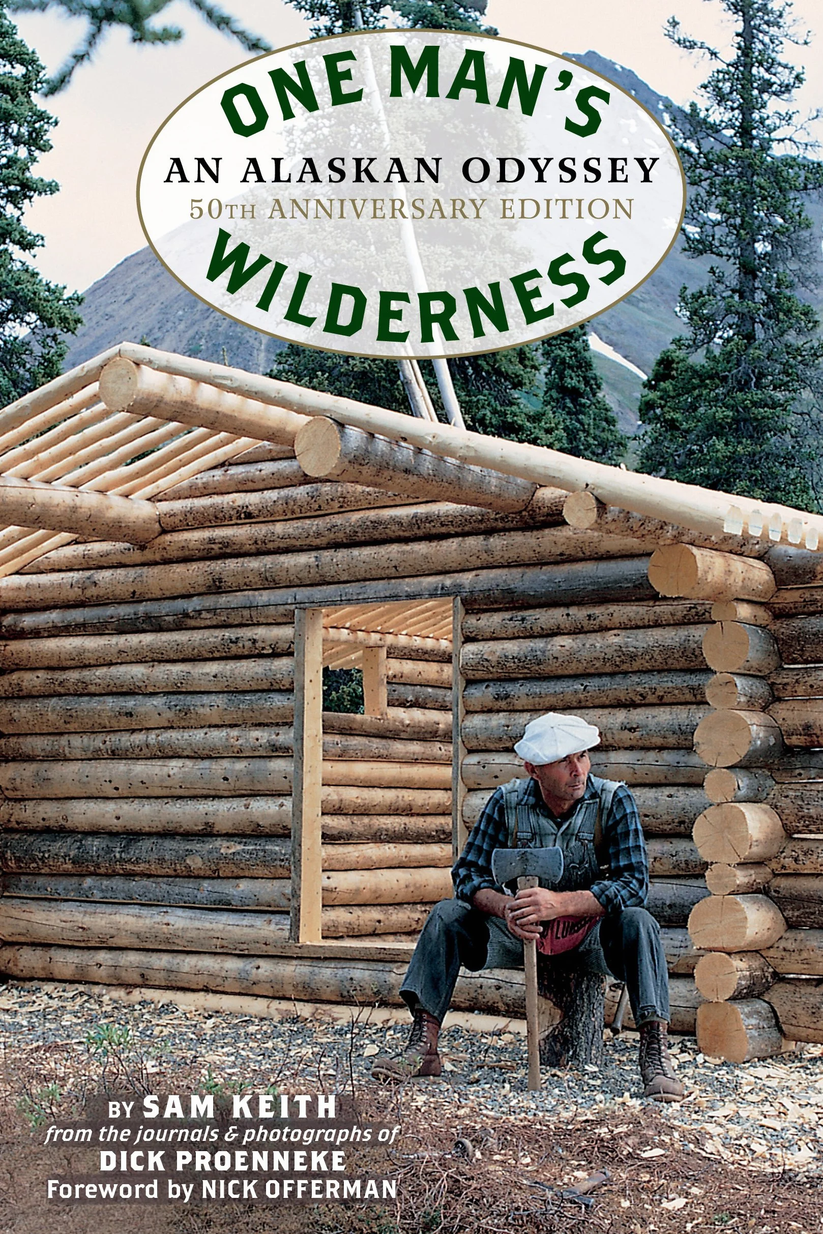 One Man's Wilderness, 50th Anniversary Edition: An Alaskan Odyssey