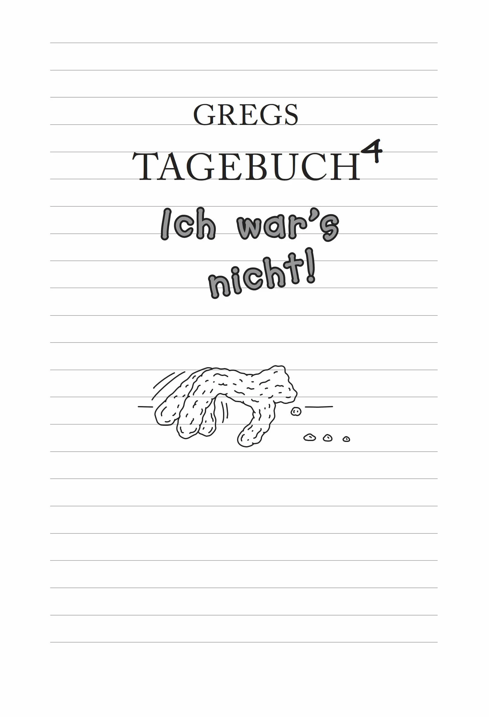 Gregs Tagebuch 04. Ich war's nicht!: 4