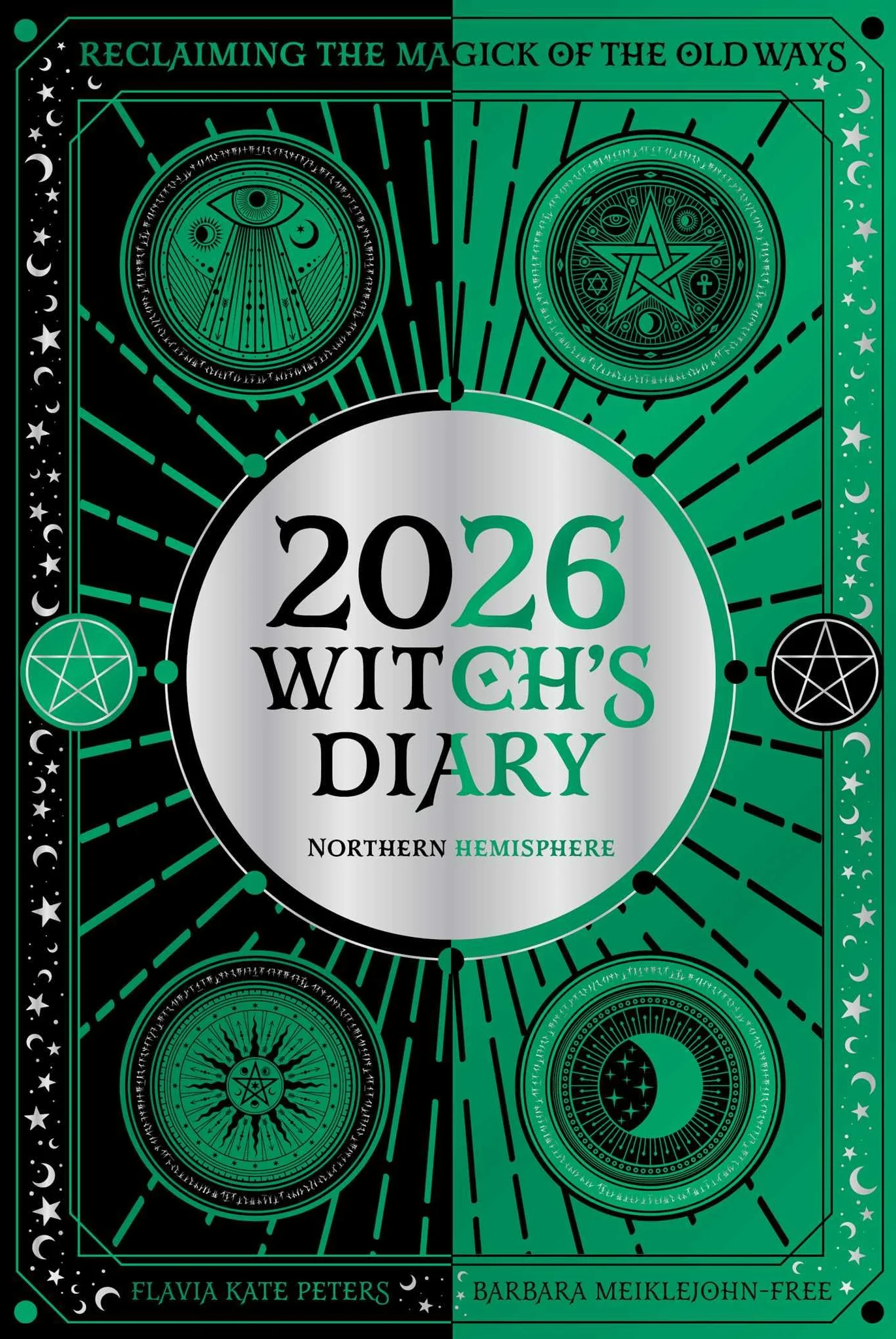 Witch's Diary 2026: Northern Hemisphere - Reclaiming the Magick of the Old Ways