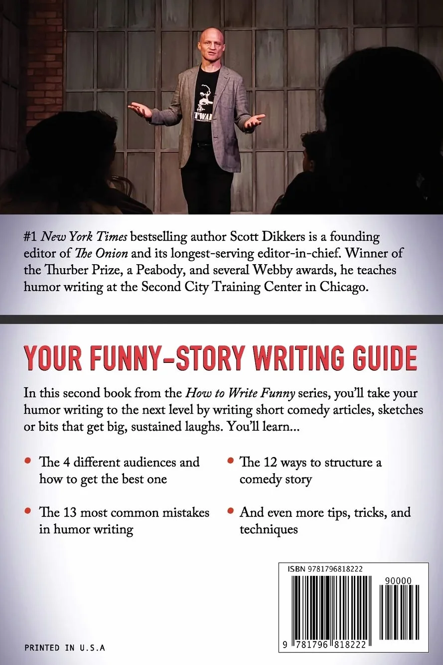 How to Write Funnier: Book Two of Your Serious Step-by-Step Blueprint for Creating Hilarious Writing
