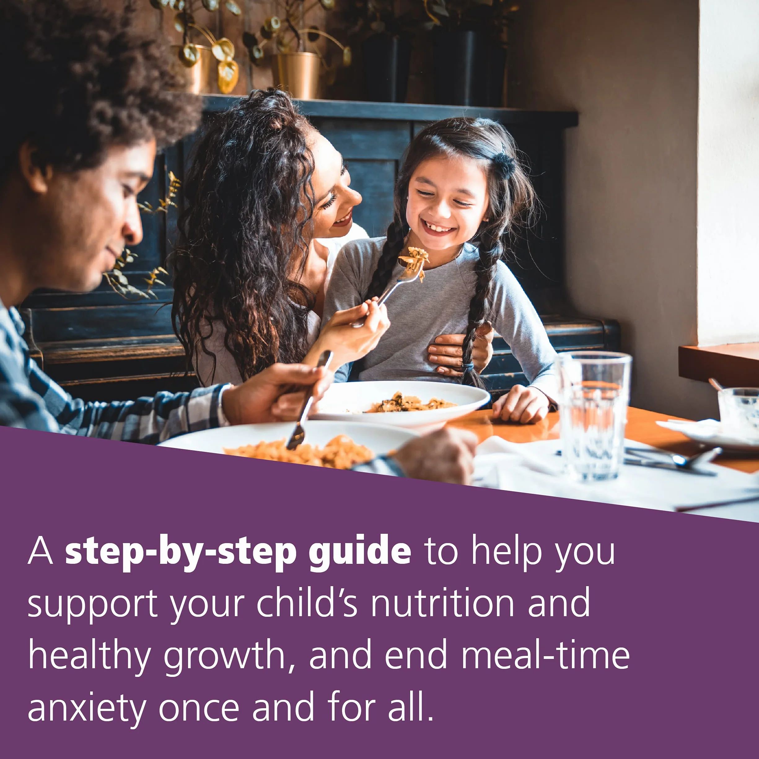 Helping Your Child with Extreme Picky Eating: A Step-By-Step Guide for Overcoming Selective Eating, Food Aversion, and Feeding Disorders
