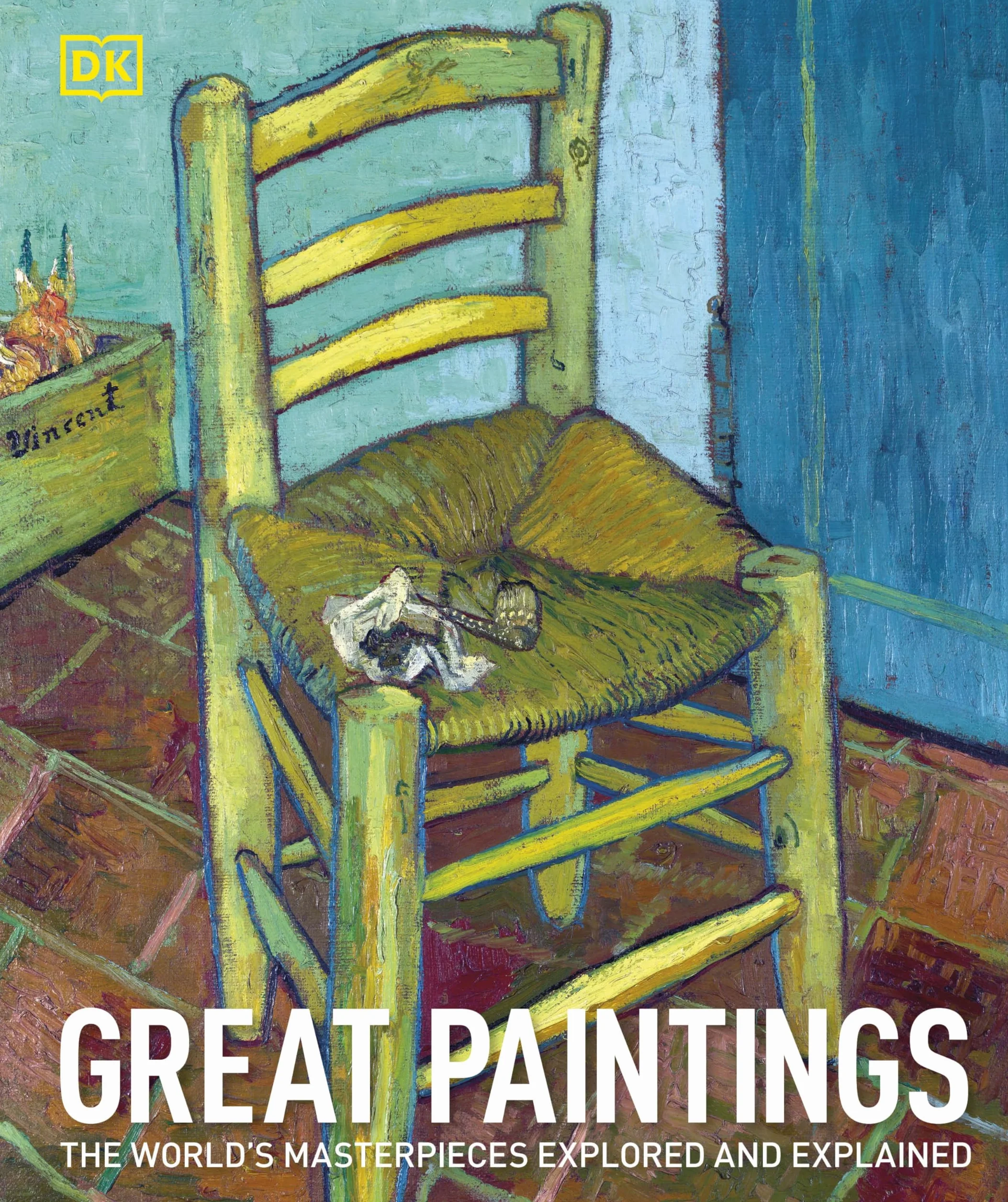 Great Paintings: The World's Masterpieces Explored and Explained