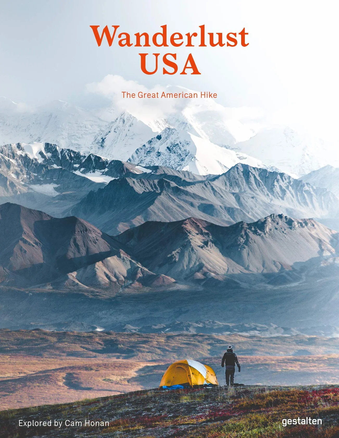 Wanderlust USA: The Great American Hike Explored by Cam Honan