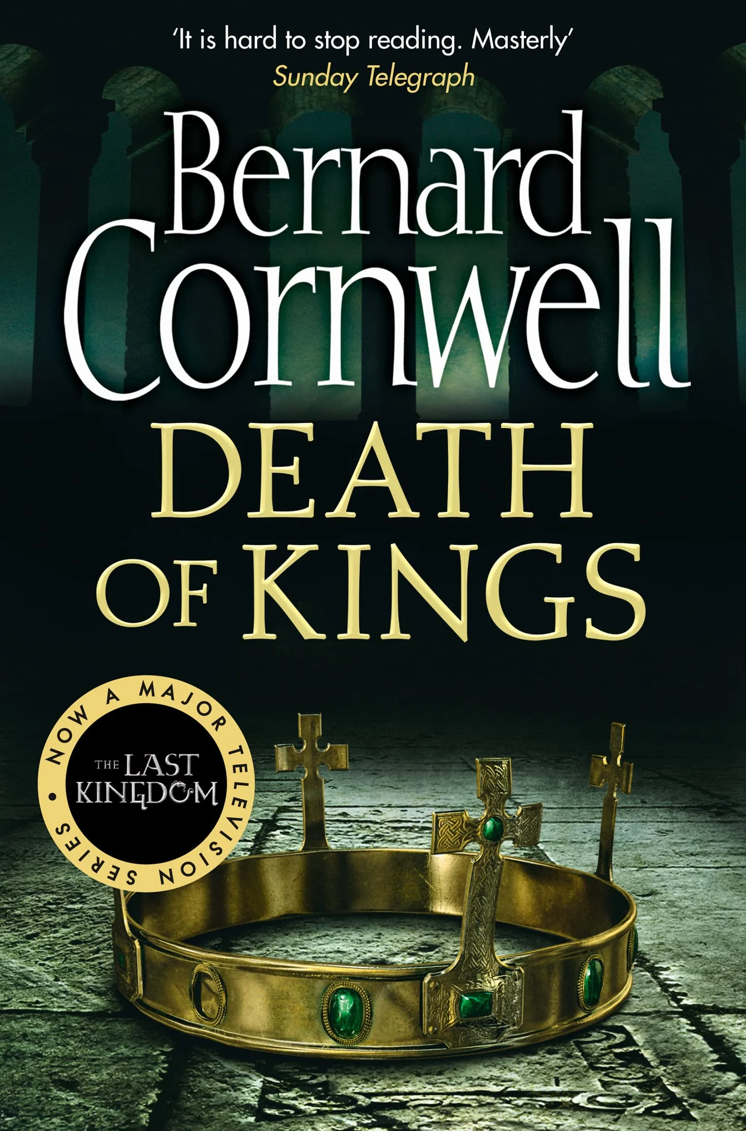 Death of Kings: A thrilling Sunday Times bestselling historical adventure novel: Book 6