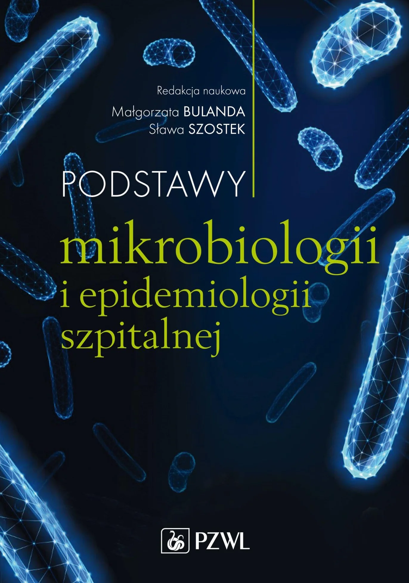 Podstawy mikrobiologii i epidemiologii szpitalnej