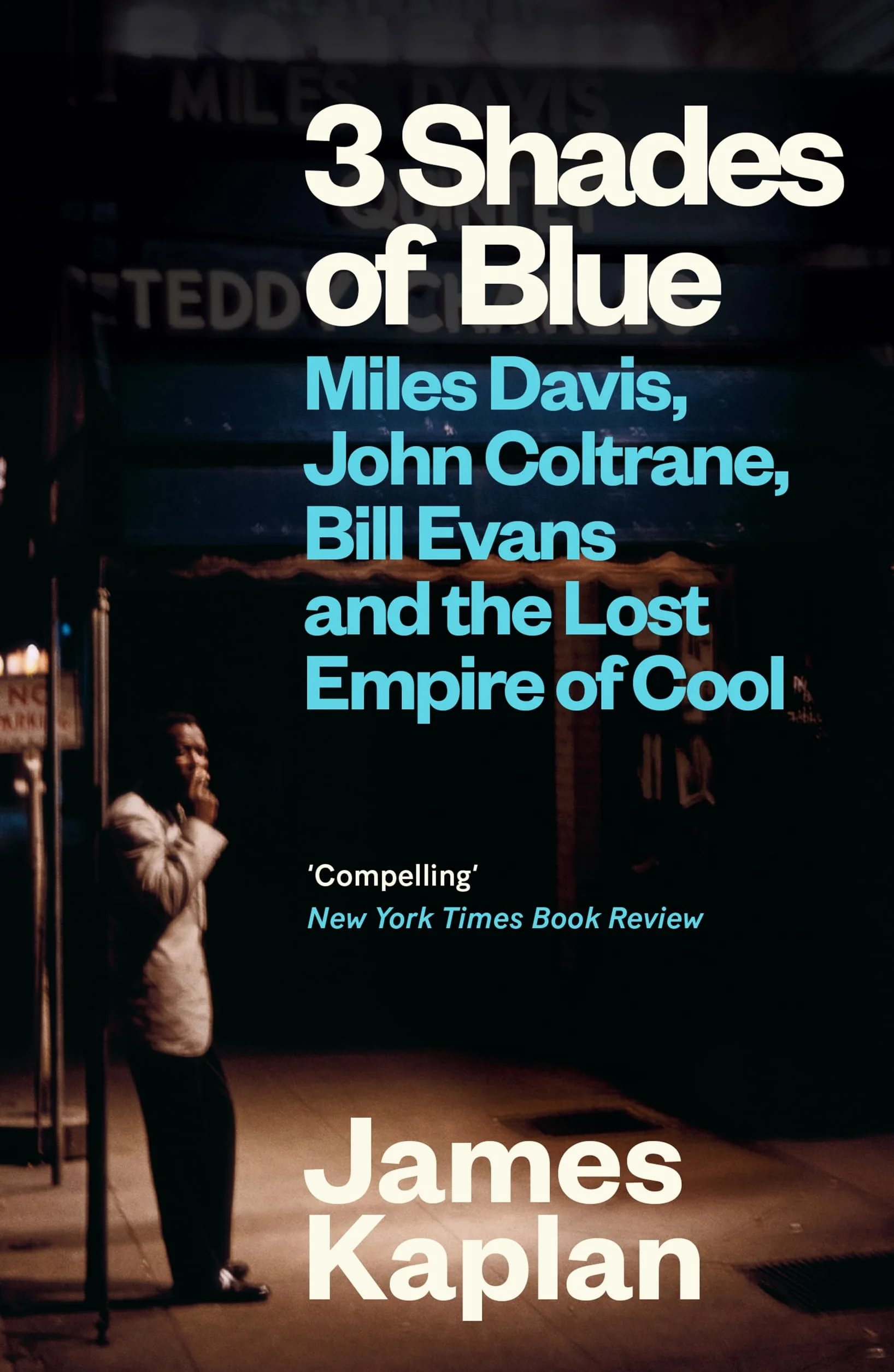 Miles Davis John Coltrane Bill Evans 3 Shades of Blue Lost Empire of Cool