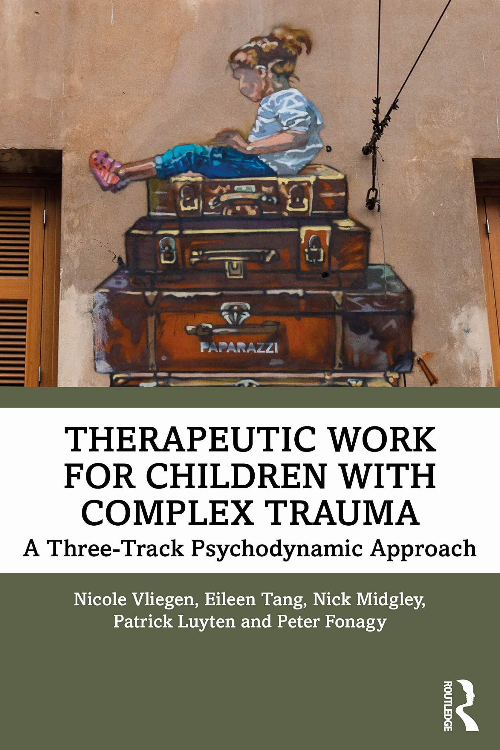 Therapeutic Work for Children with Complex Trauma: A Three-Track Psychodynamic Approach